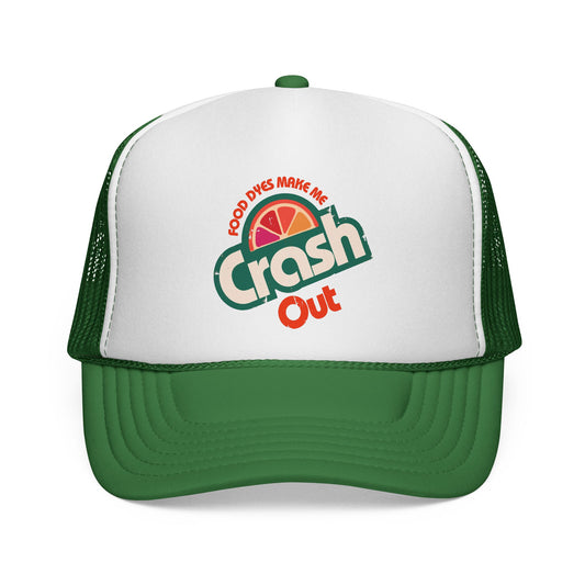 Food Dyes Make Me Crash Out - Adult Unisex Trucker Cap