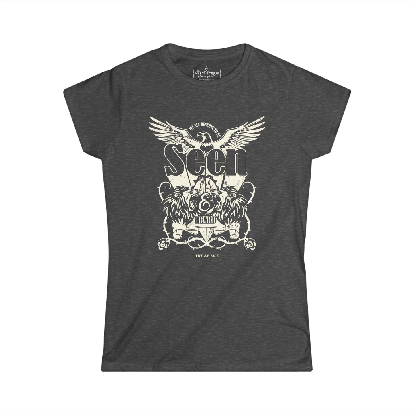 We All Deserve to be Seen & Heard - Women's Softstyle Tee
