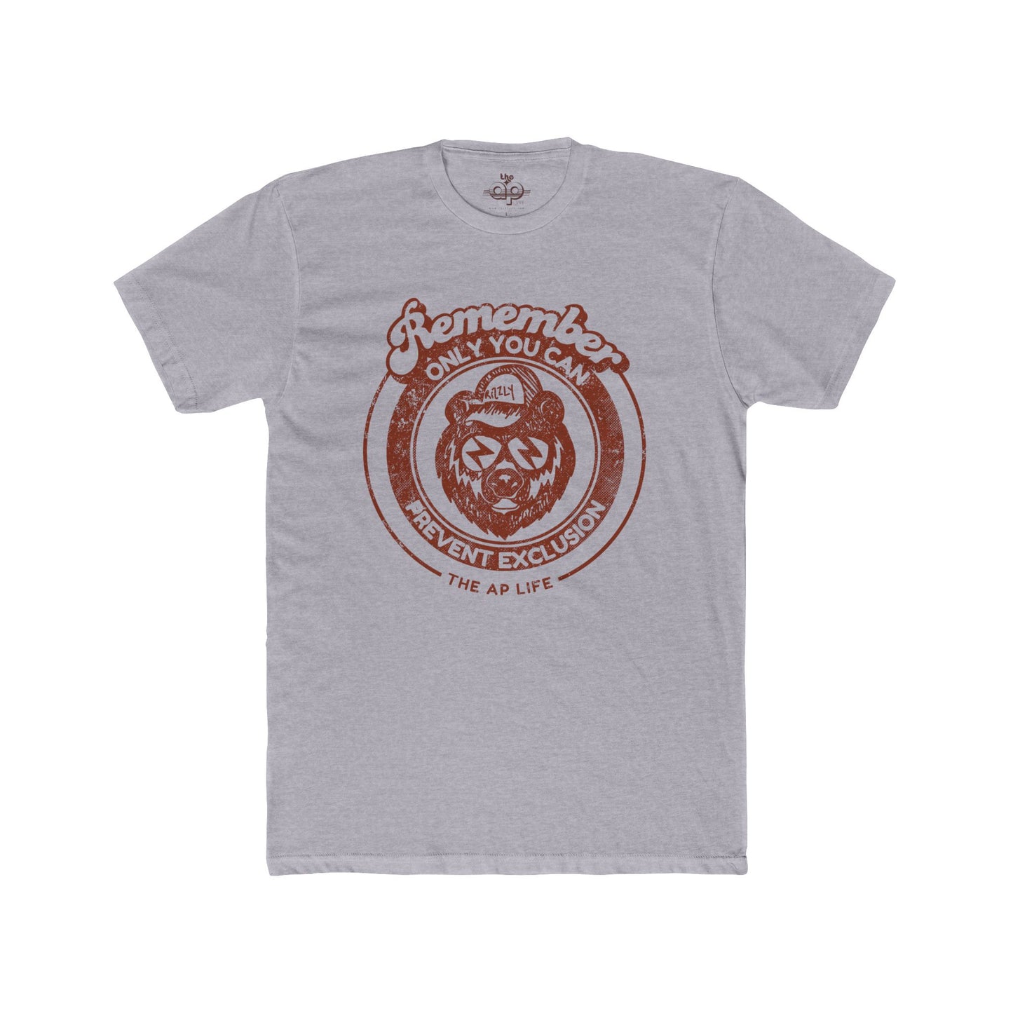 Remember, Only YOU Can Prevent Exclusion - Rizzly Bear Advocate - Adult Unisex Tee