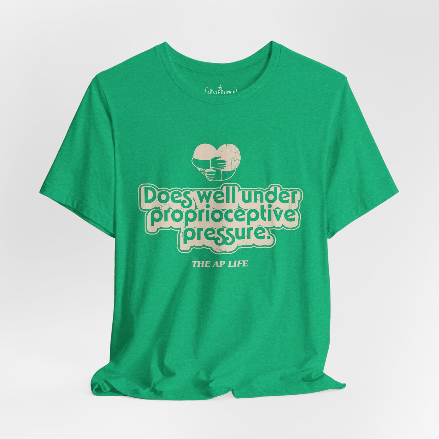 Does Well Under Proprioceptive Pressure - Sensory Input - Adult Unisex Jersey Short Sleeve Tee