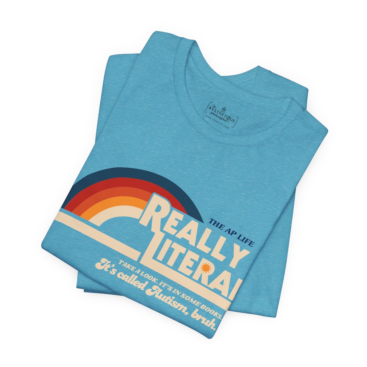 Really Literal - It's Called Autism, Bruh - Unisex Jersey Short Sleeve Tee