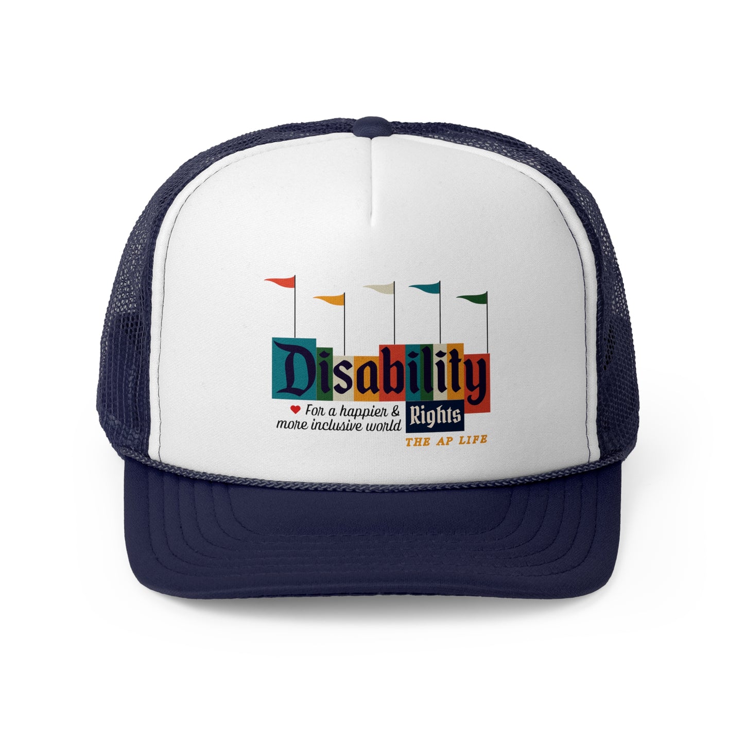 Disability Rights For A Happier & More Inclusive World - Adult Unisex Trucker Hat