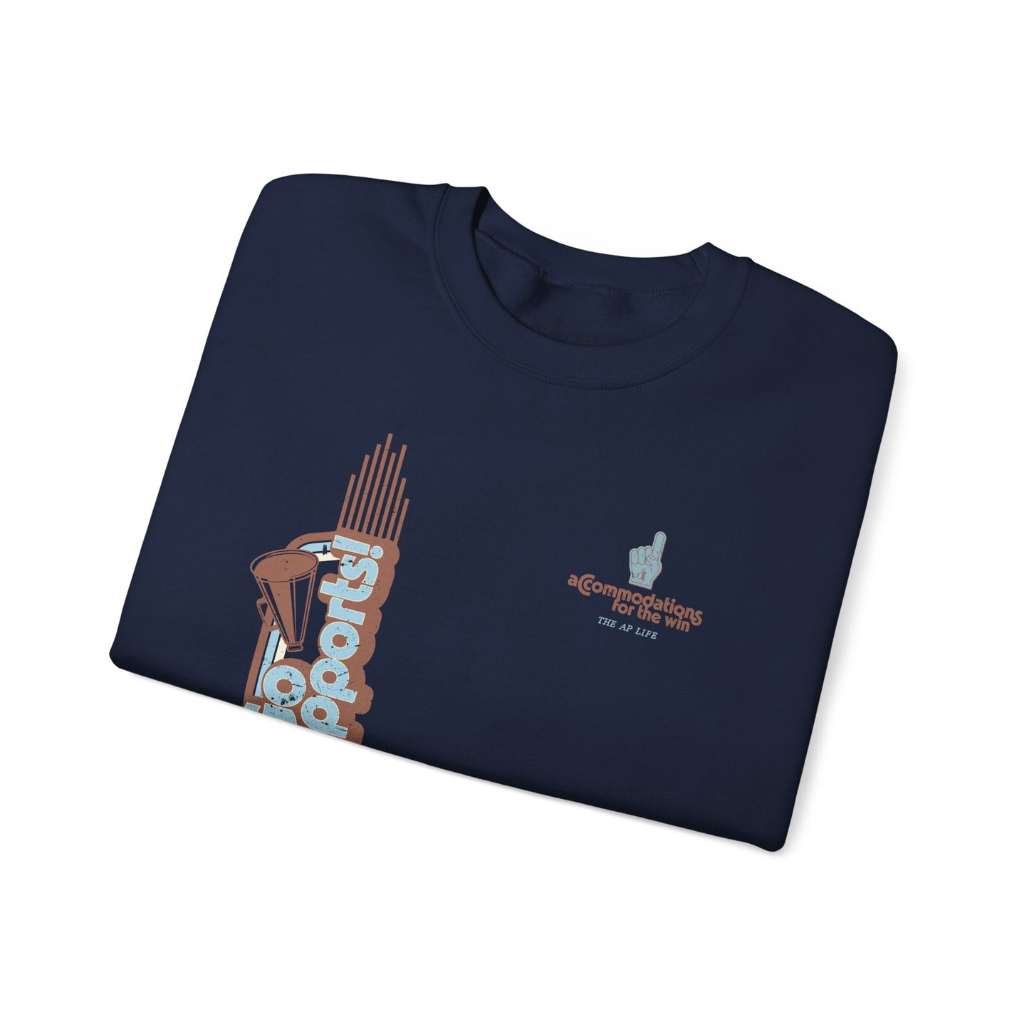 Go Supports! Accommodations for the Win - Support Needs Advocate Adult Unisex Sweatshirt