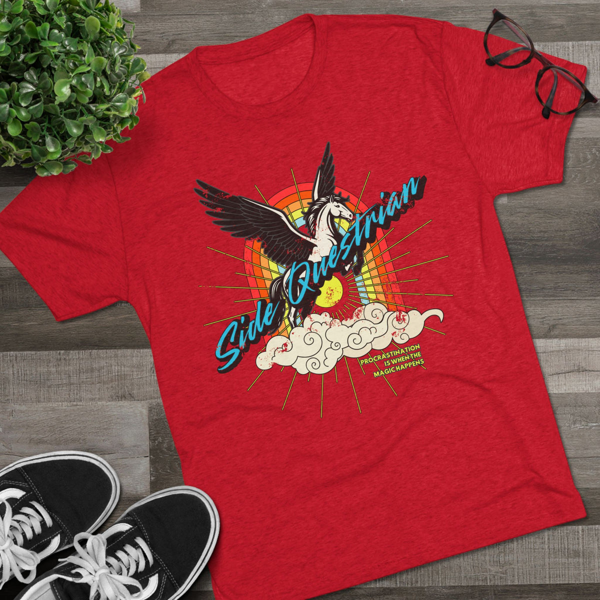 Side Questrian - Procrastination is When the Magic Happens Unisex Tri-Blend Crew Tee