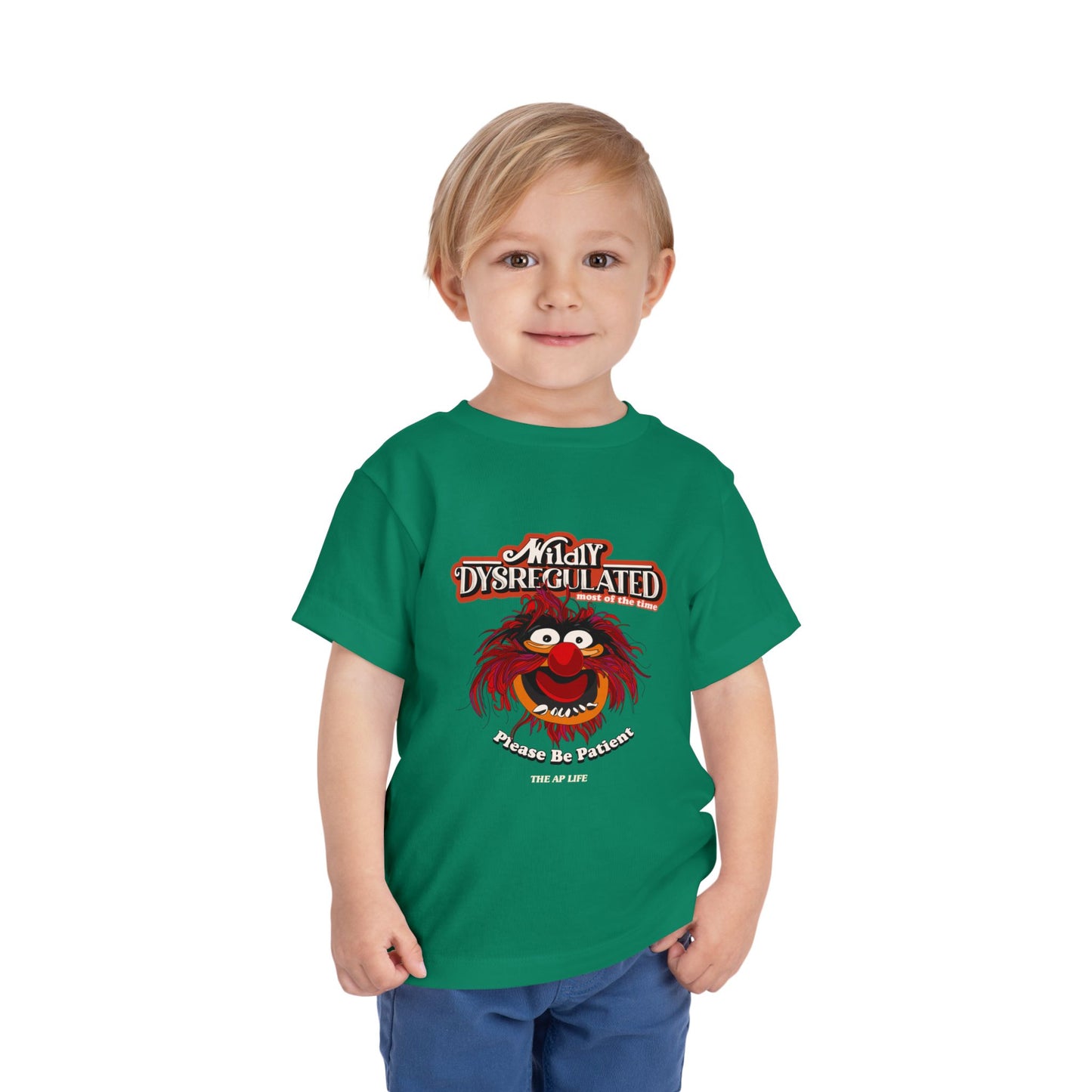 Wildly Dysregulated (Most of the Time) - Please Be Patient - Toddler Unisex Short Sleeve Tee