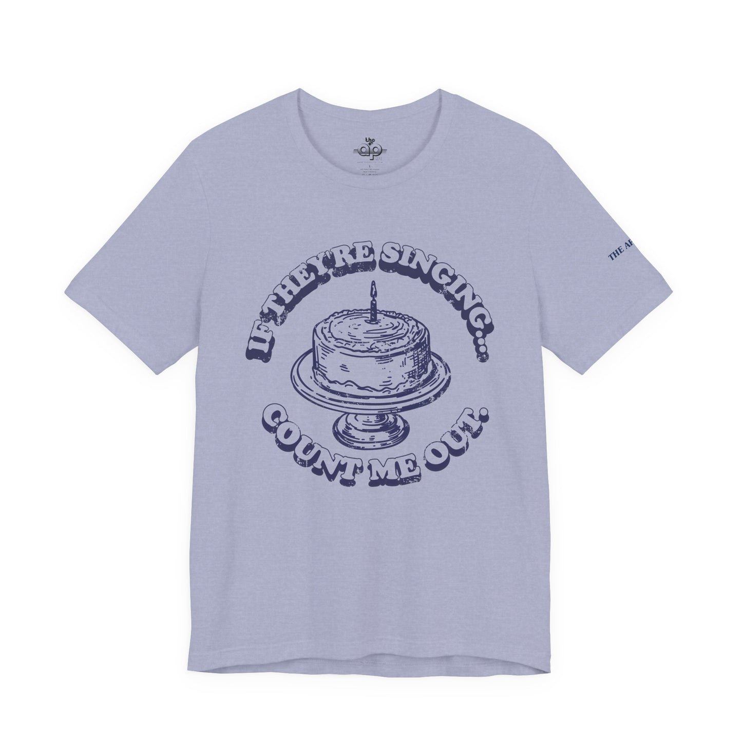 If They're Singing... Count Me Out - Adult Unisex Jersey Short Sleeve Tee