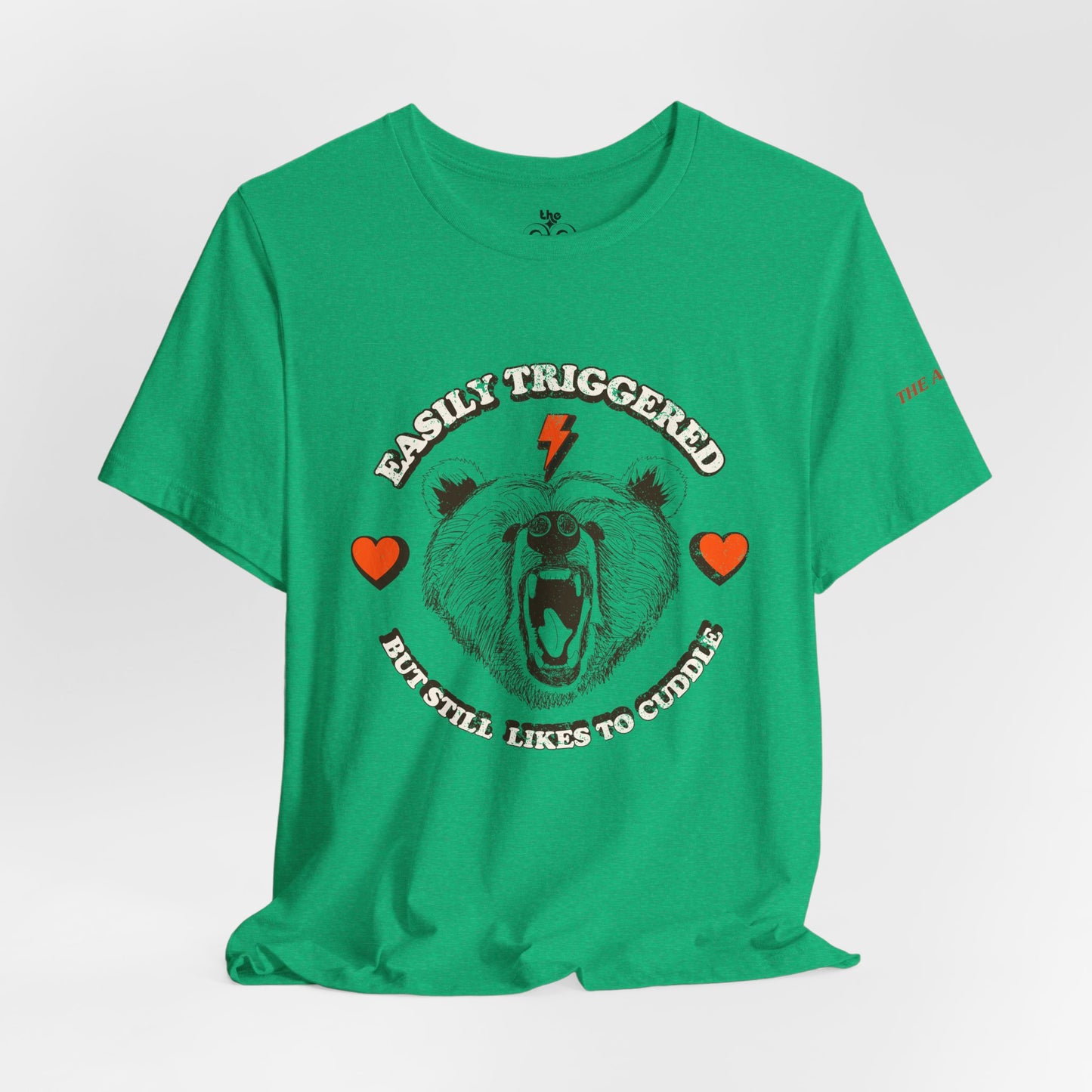 Easily Triggered But Still Likes to Cuddle - Adult Unisex Jersey Short Sleeve Tee