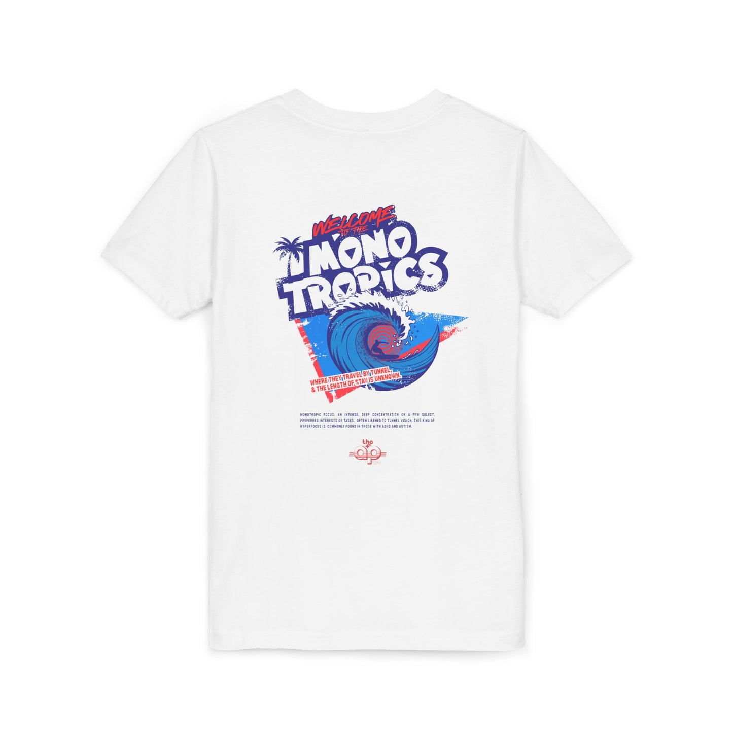 Welcome to the MonoTropics - Unisex Youth Short Sleeve Tee