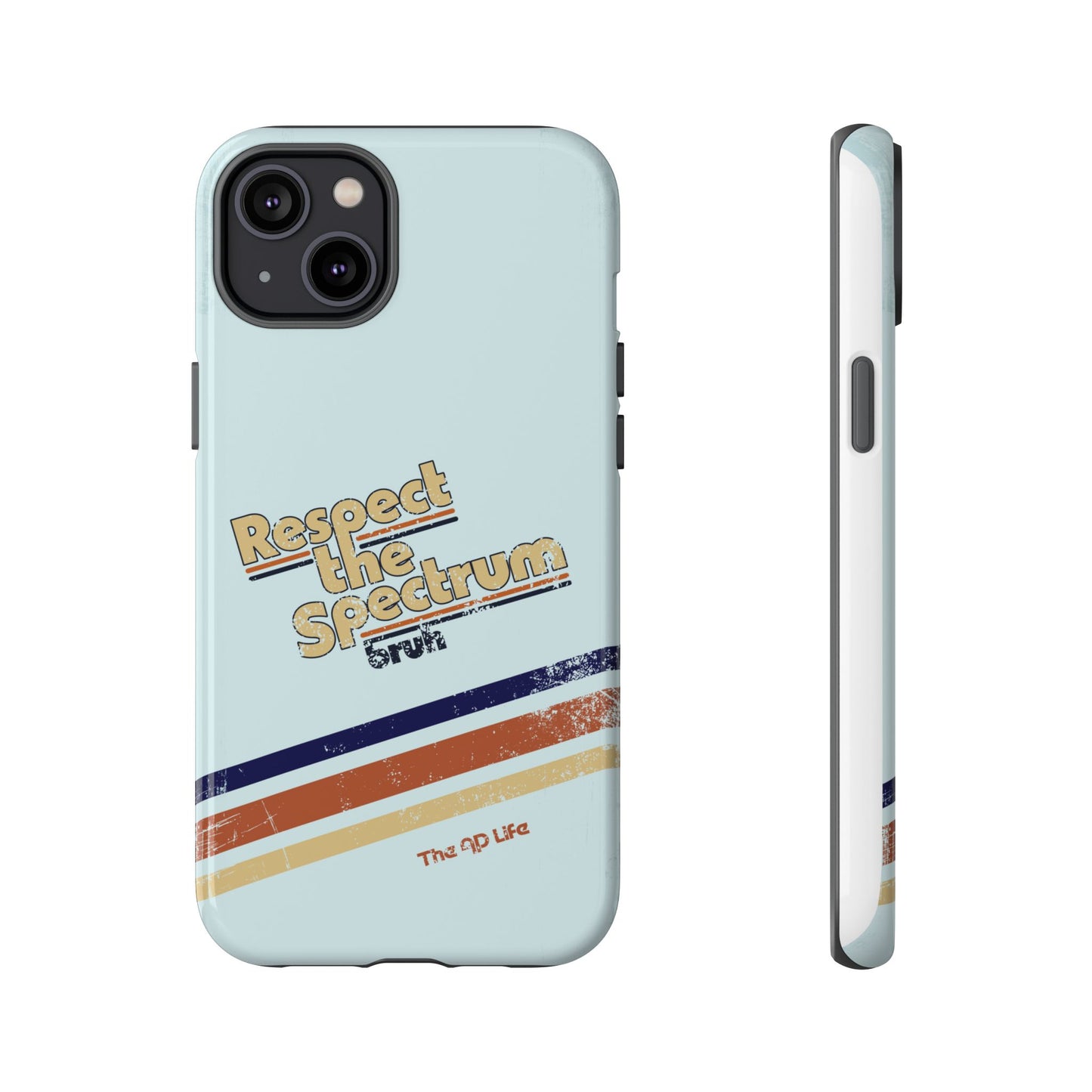 Respect The Spectrum - iPhone/Samsung/Google Pixel