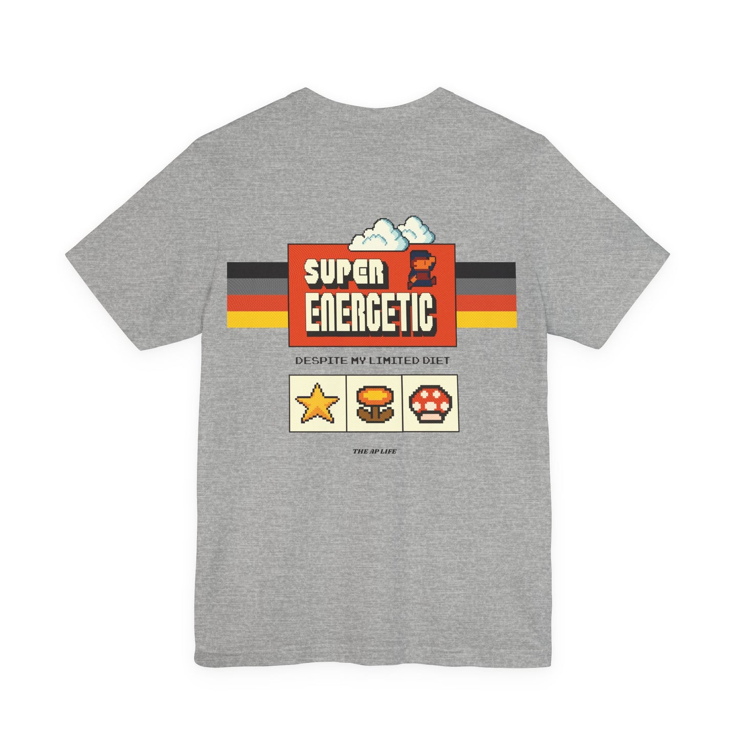 Super Energetic Despite My Limited Diet - Adult Unisex Jersey Short Sleeve Tee