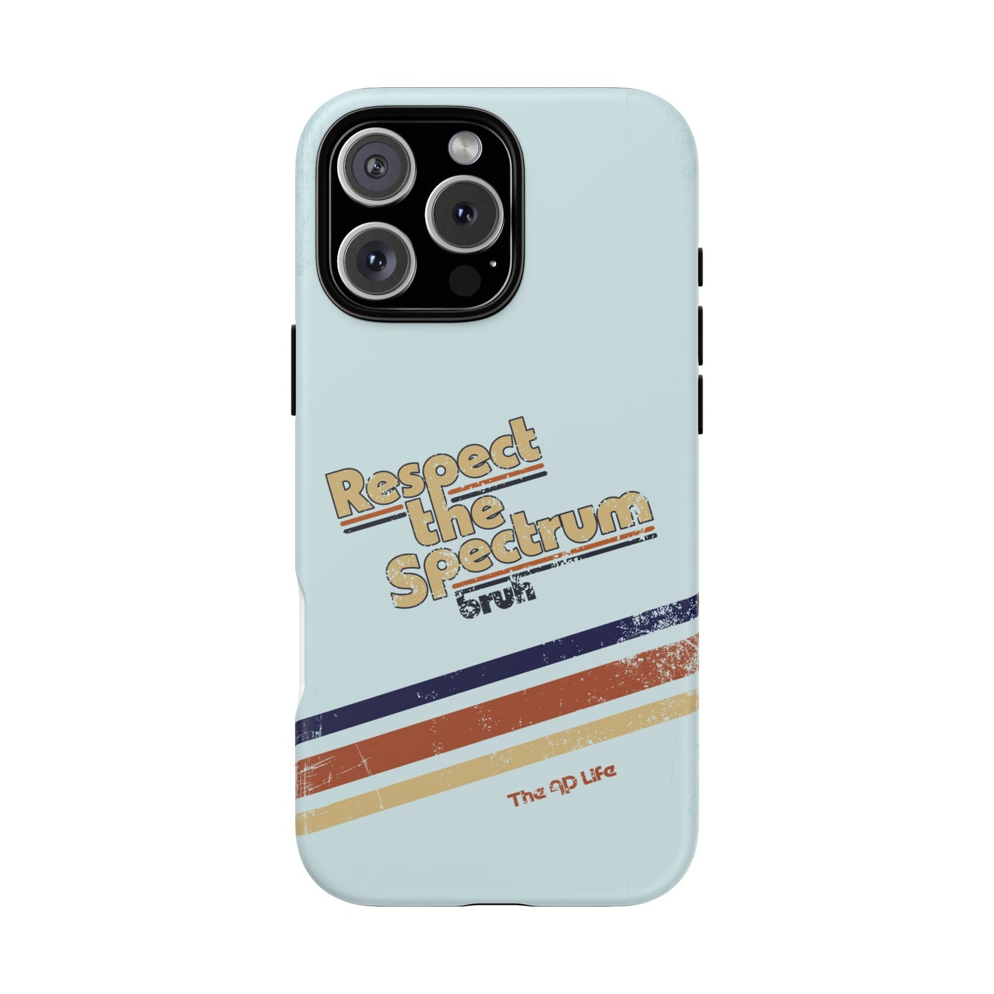 Respect The Spectrum - iPhone/Samsung/Google Pixel
