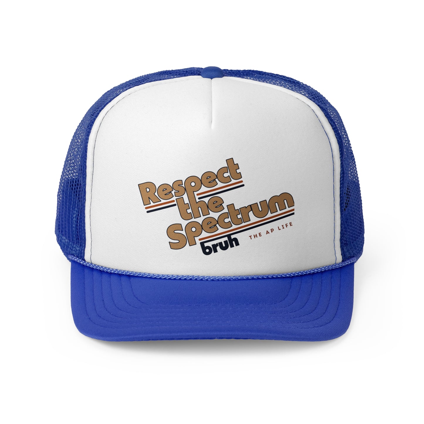 Respect The Spectrum, Bruh - Trucker Cap