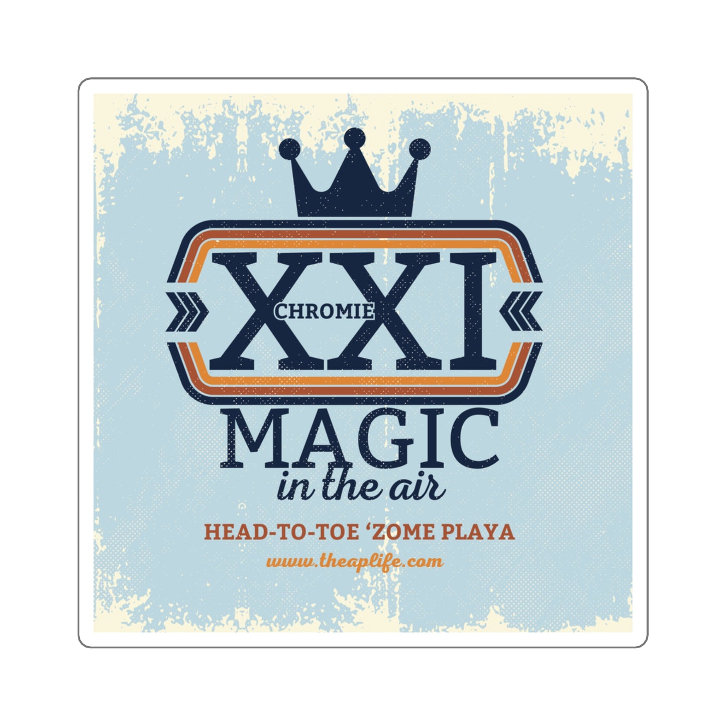 21 Chromie Magic in the Air (Head-to-Toe 'Zome Playa) - Square Sticker