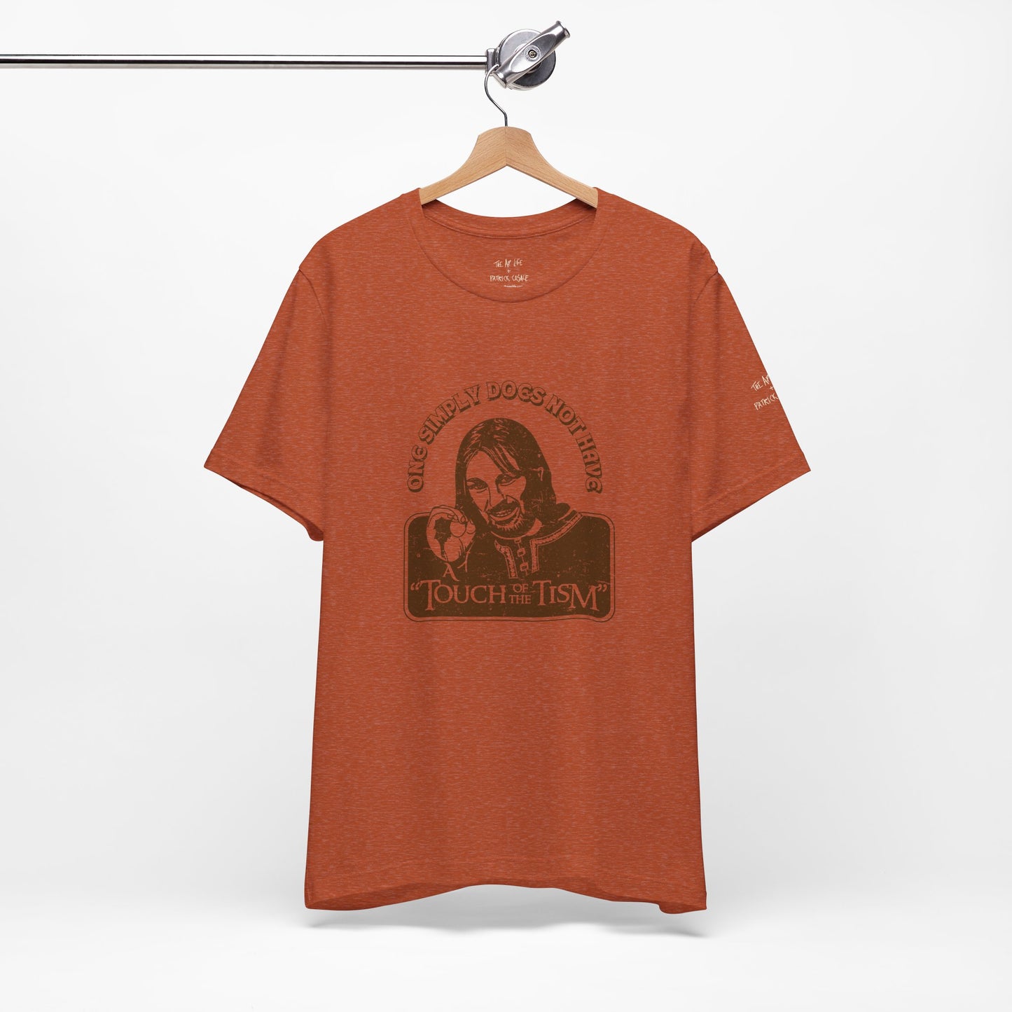 One Simply Does Not Have - "A Touch of the Tism" - LOTR - Adult Unisex Jersey Tee