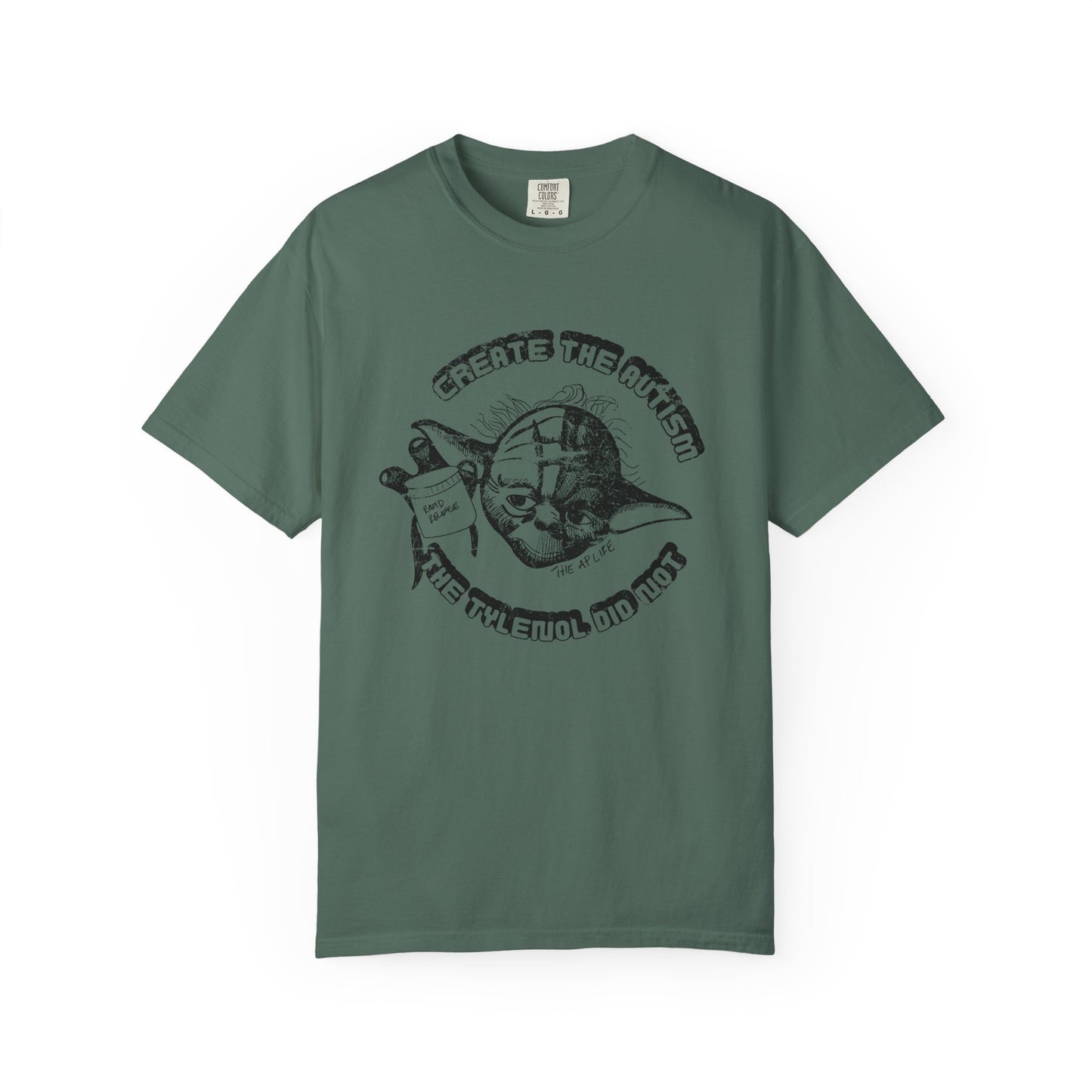 Create The Autism, The Fever Reducer Did Not - Adult Unisex Tee