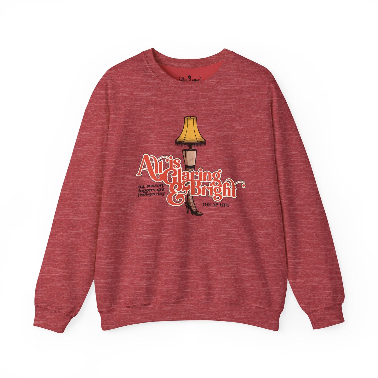 All is Glaring & Bright - Leg Lamp - Sensory Triggers - Unisex Heavy Blend™ Crewneck Sweatshirt