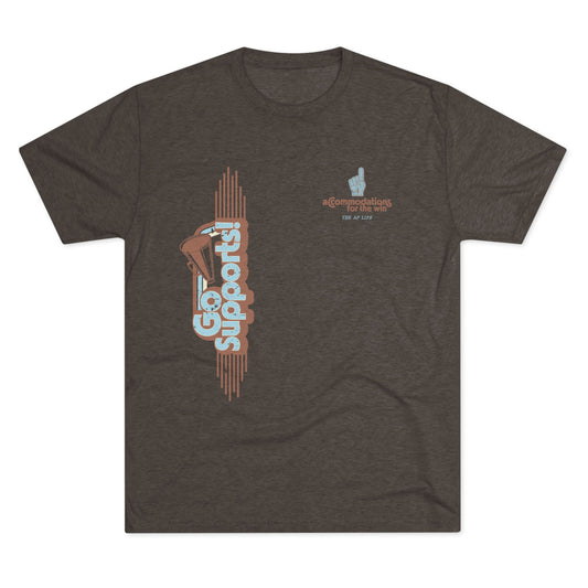 Go Supports! Accommodations for the Win - Support Needs Advocate Adult Unisex Triblend Tee