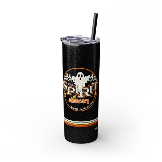 The Spirit of Advocacy (Haunts the Ableist Heart) - Halloween - 20oz Insulated Tumbler with Straw
