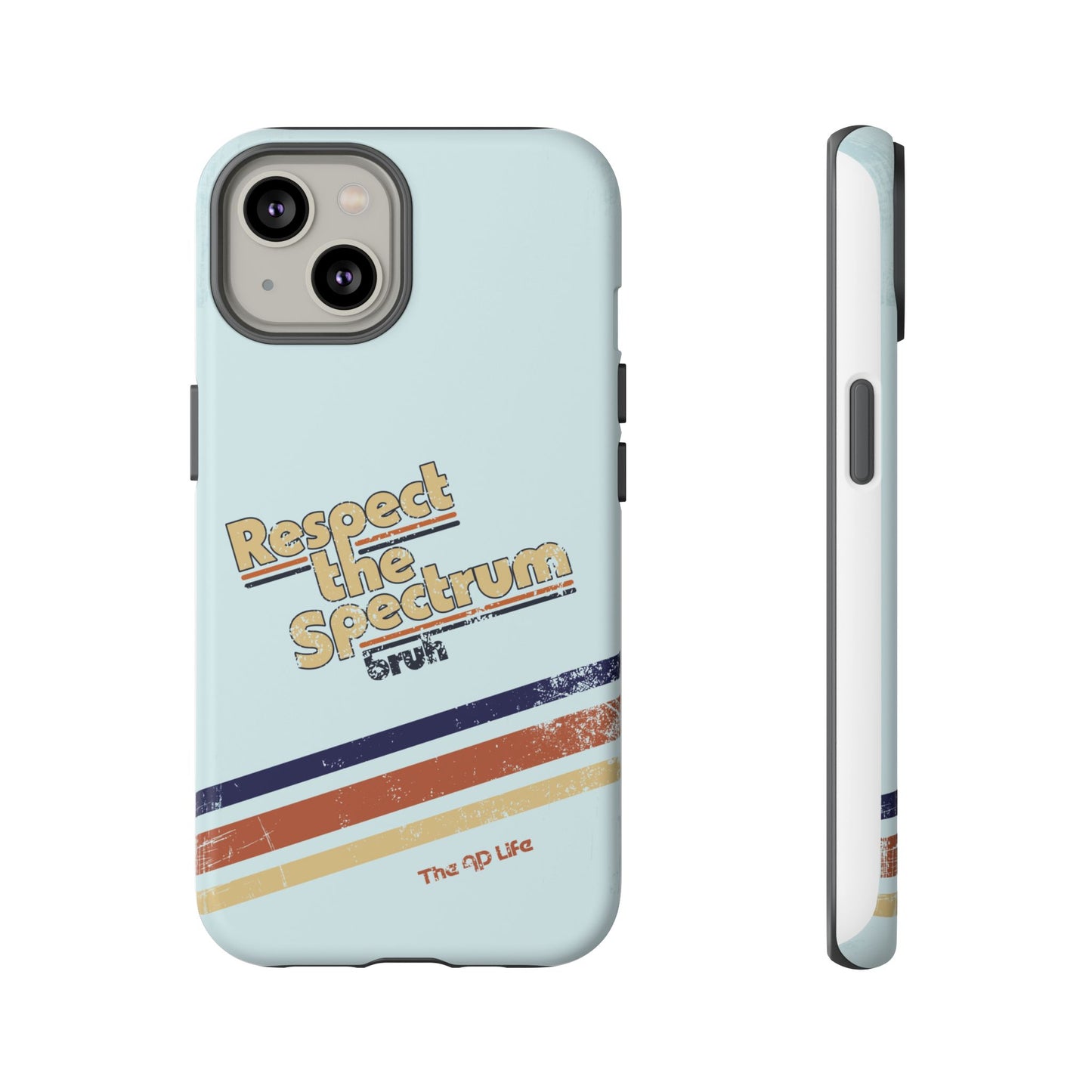 Respect The Spectrum - iPhone/Samsung/Google Pixel