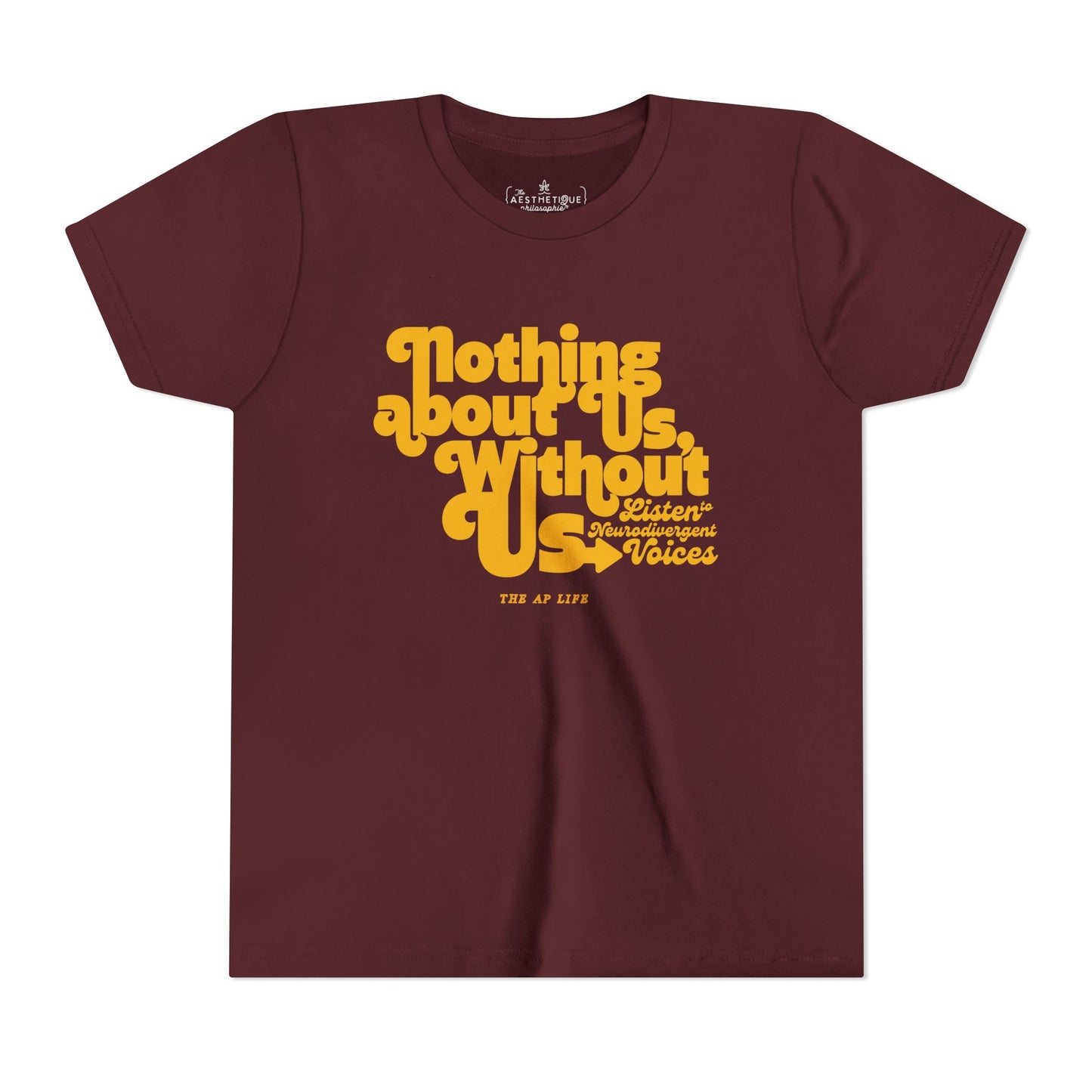Nothing About Us, Without Us (Listen to Neurodivergent Voices) - Youth Unisex Jersey Tee