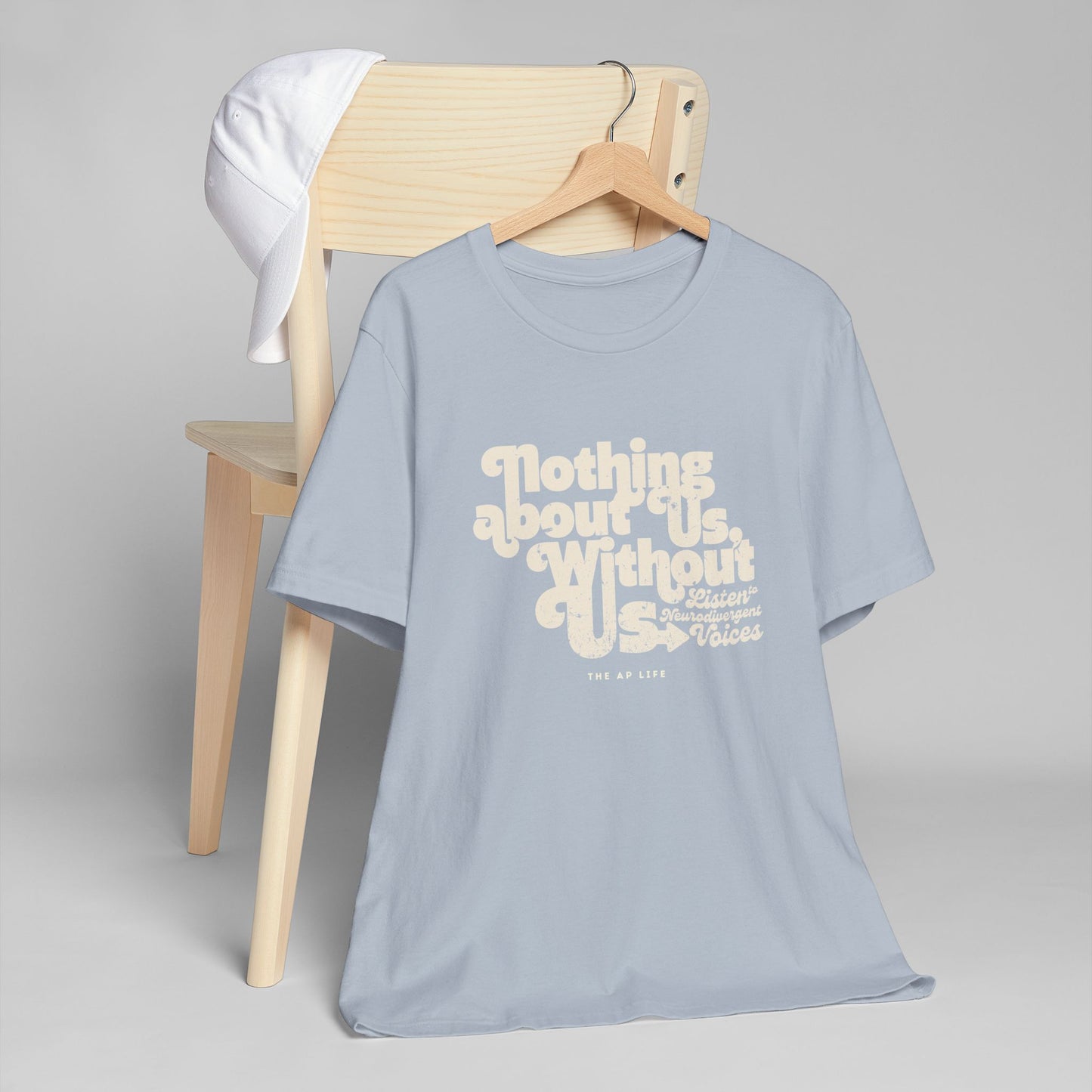 Nothing About Us Without Us - Listen to Neurodivergent Voices - Unisex Jersey T-Shirt