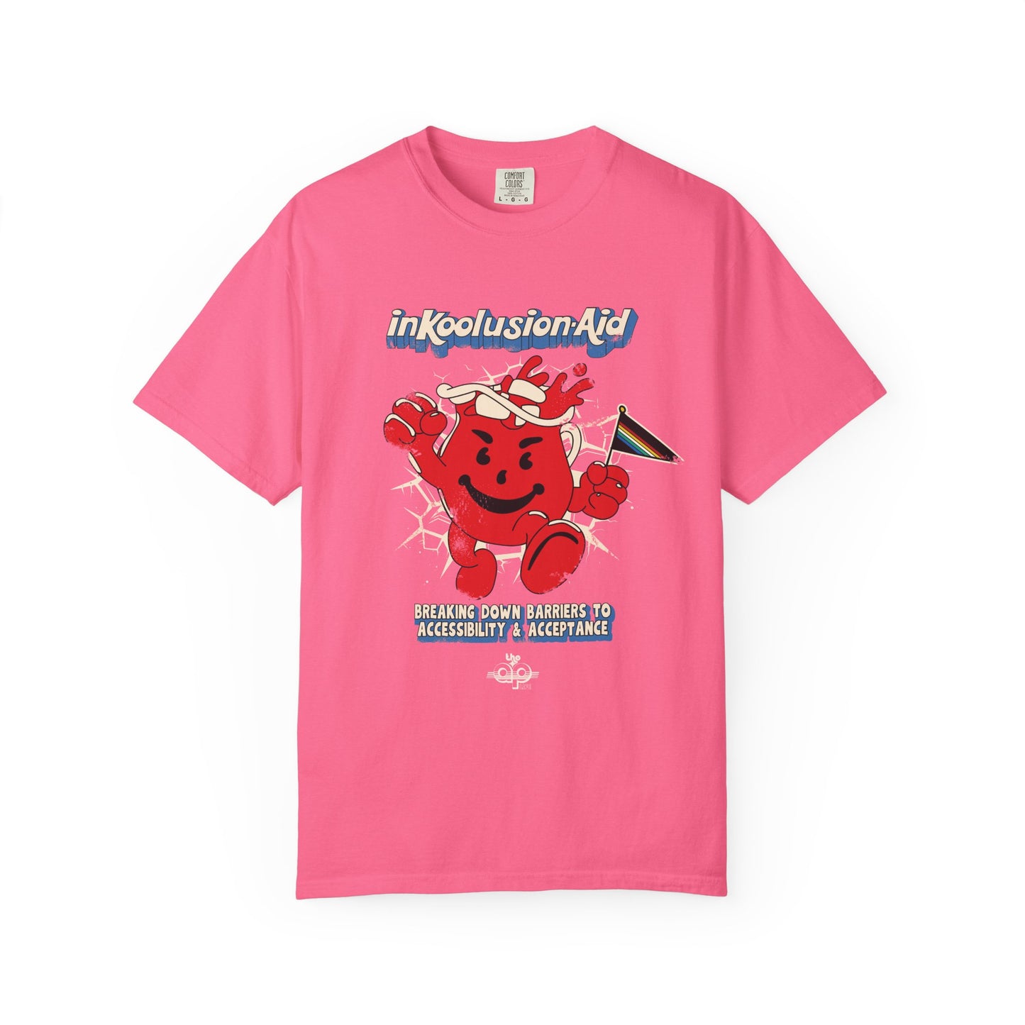 InKoolusion Aid - Breaking Down Barriers to Accessibility & Acceptance - Unisex Garment-Dyed T-shirt