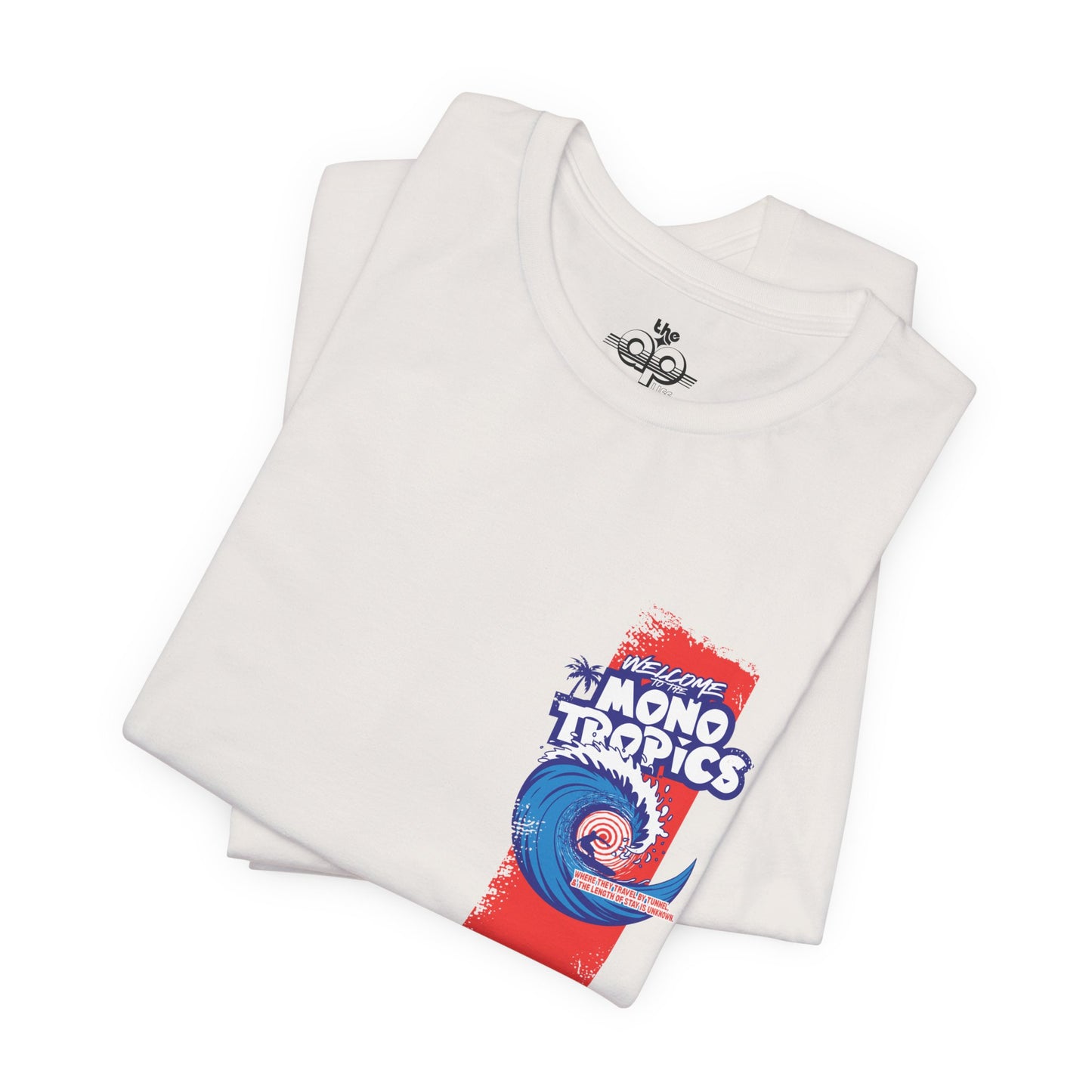 Welcome to the MonoTropics - Adult Unisex Jersey Short Sleeve Tee