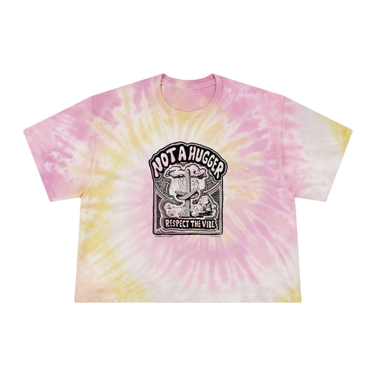 Not A Hugger - Respect the Vibe - Women's Tie-Dye Crop Tee - Tuned Out Supply + The AP Life Collab