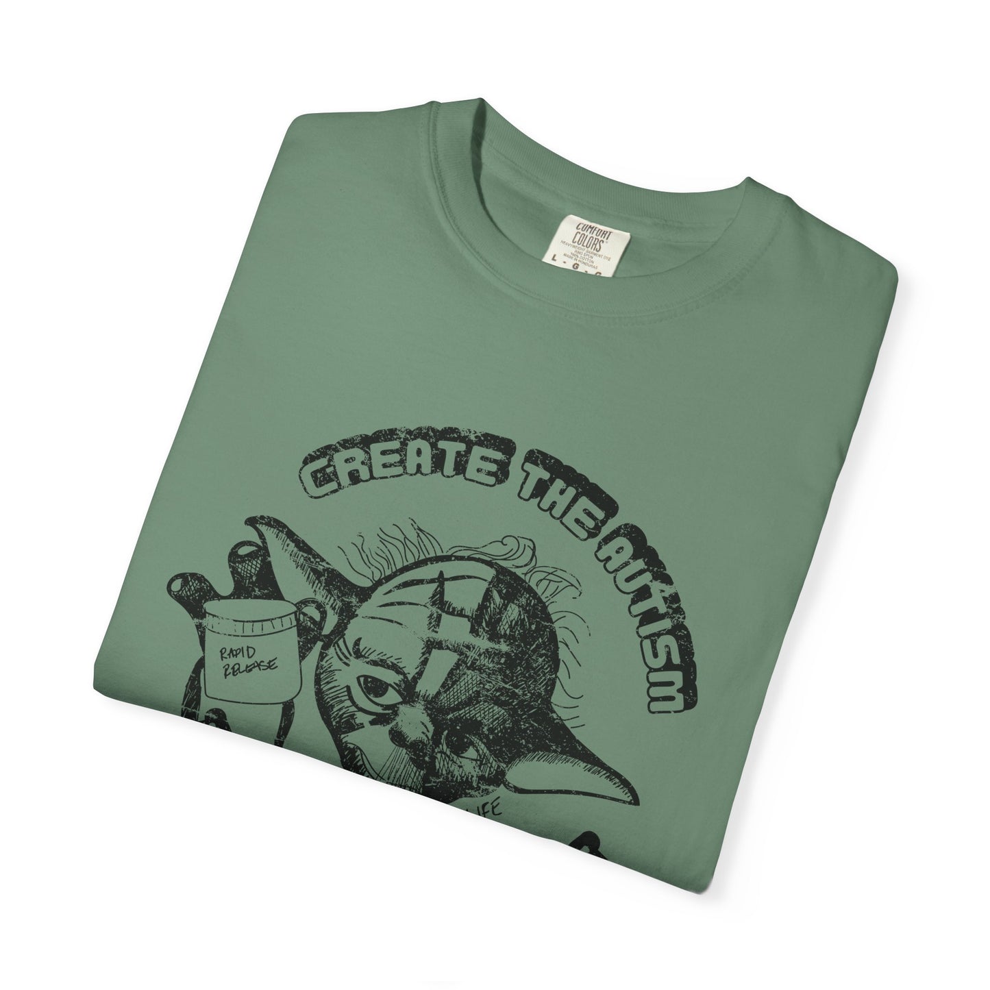 Create The Autism, The Fever Reducer Did Not - Adult Unisex Tee