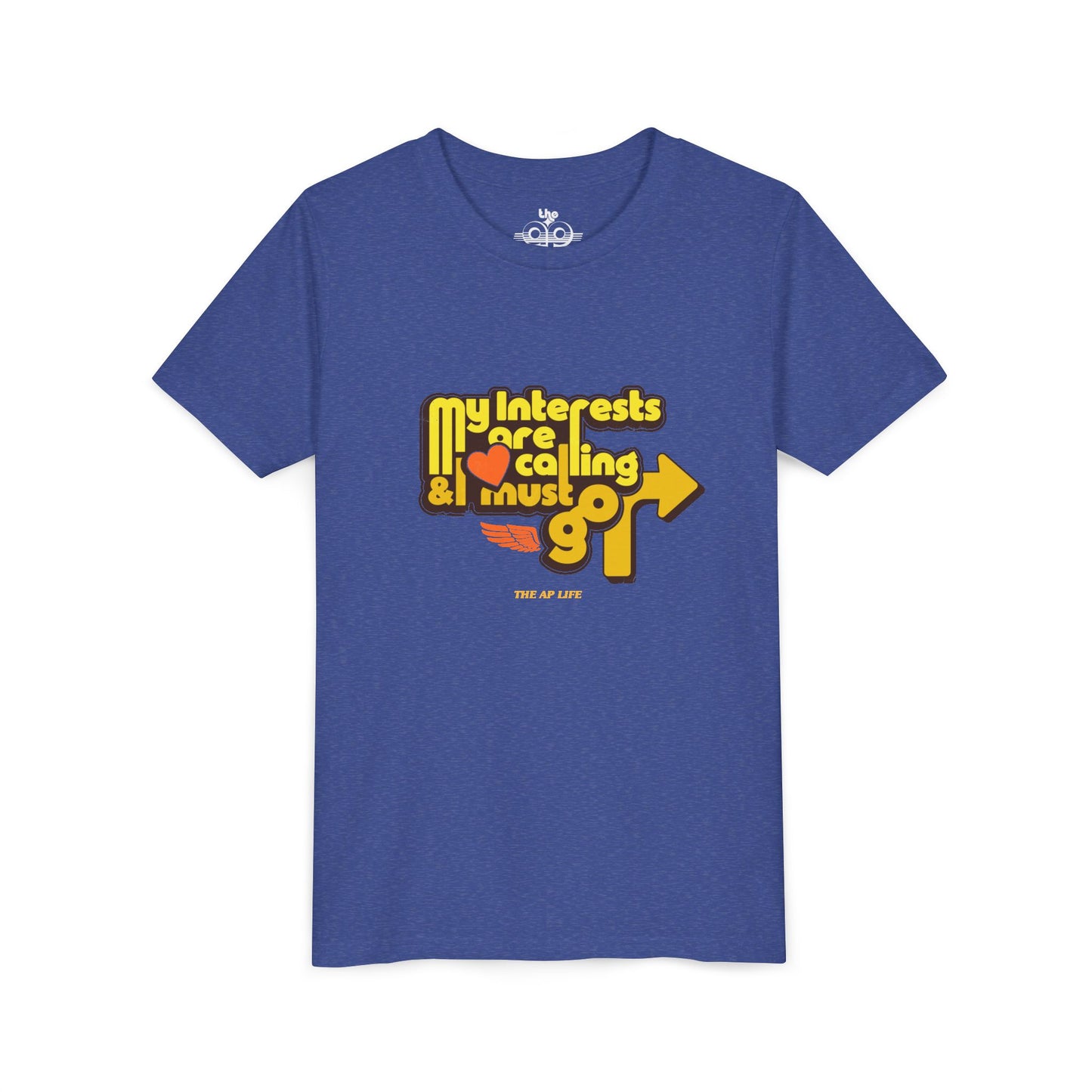 My Interests Are Calling & I Must Go - Unisex Youth Short Sleeve Tee