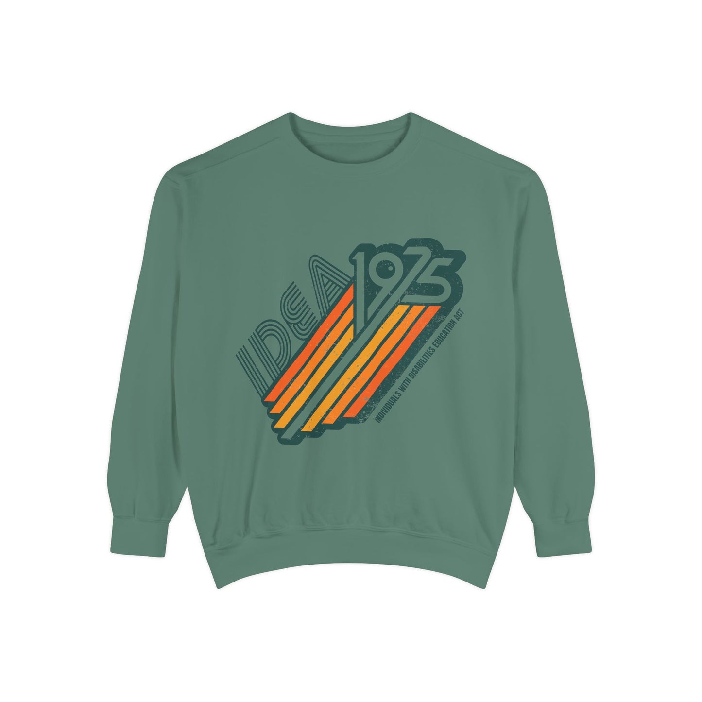 IDEA - 1975 - Individuals with Disabilities Education Act - Adult Unisex Garment-Dyed Sweatshirt