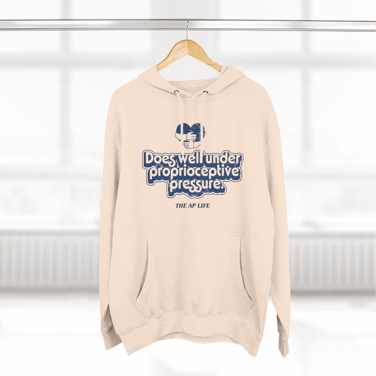 Does Well Under Proprioceptive Pressure - Sensory Input - Three-Panel Fleece Hoodie