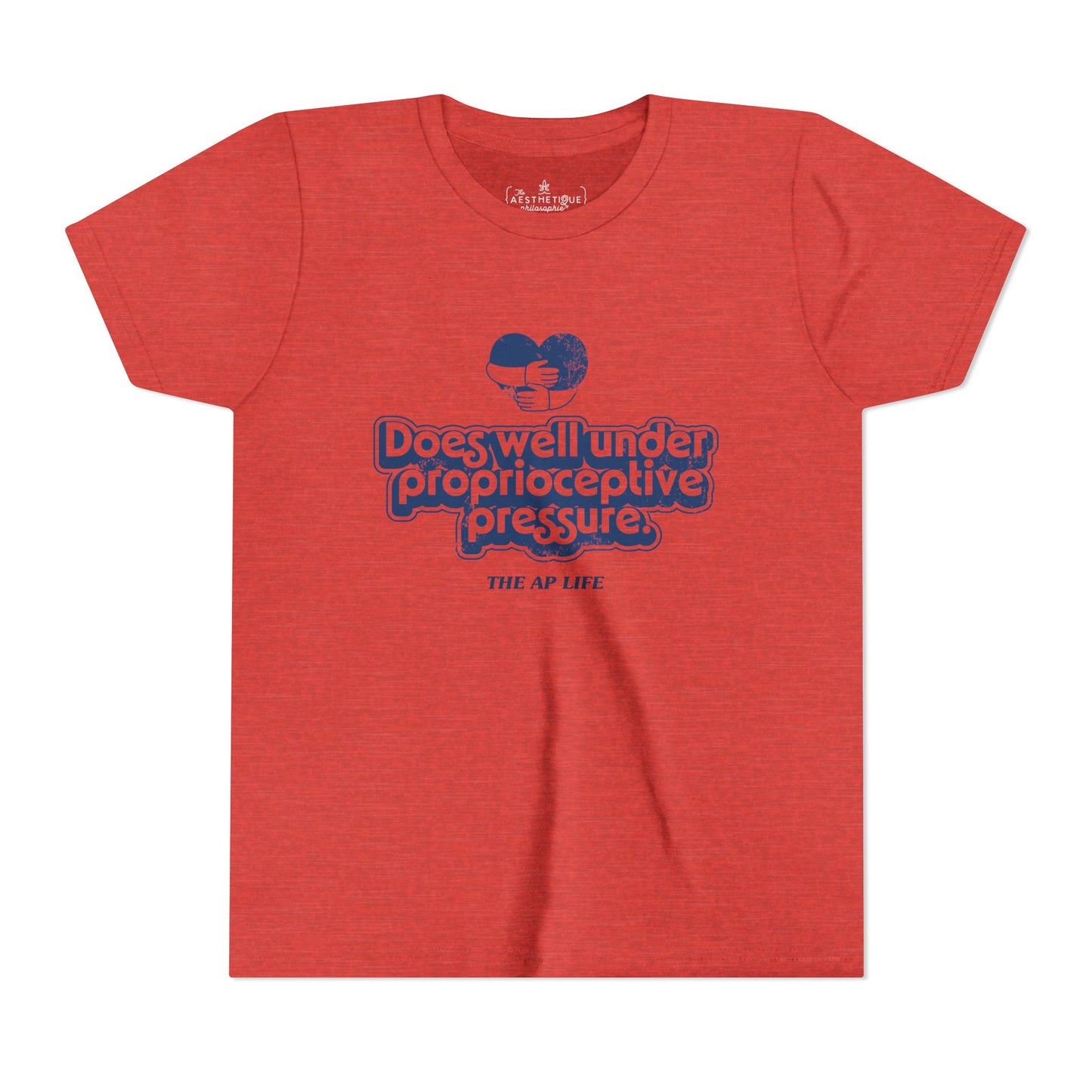 Does Well Under Proprioceptive Pressure - Sensory Input - Youth Short Sleeve Tee