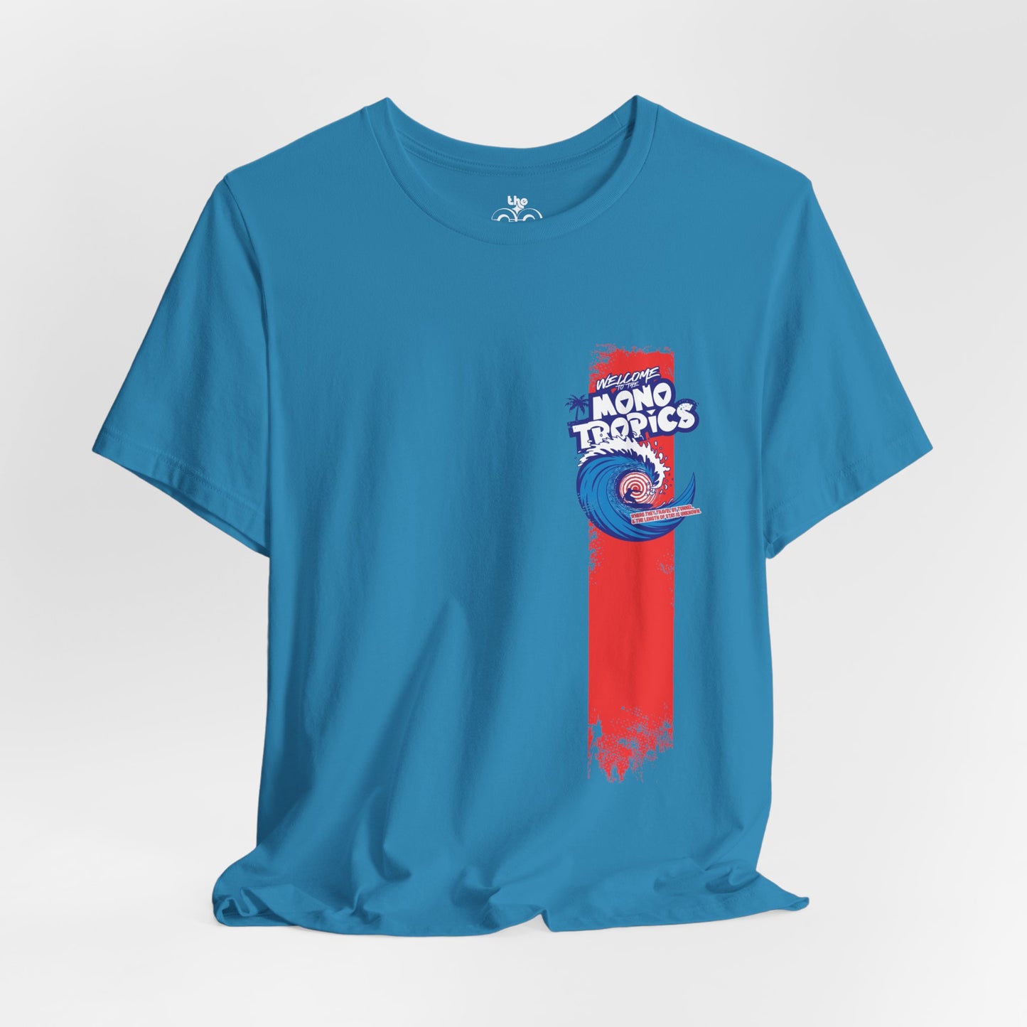 Welcome to the MonoTropics - Adult Unisex Jersey Short Sleeve Tee
