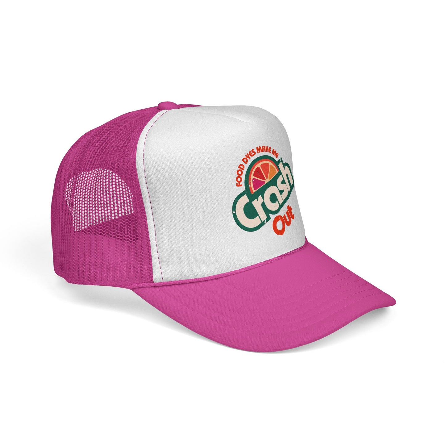 Food Dyes Make Me Crash Out - Adult Unisex Trucker Cap