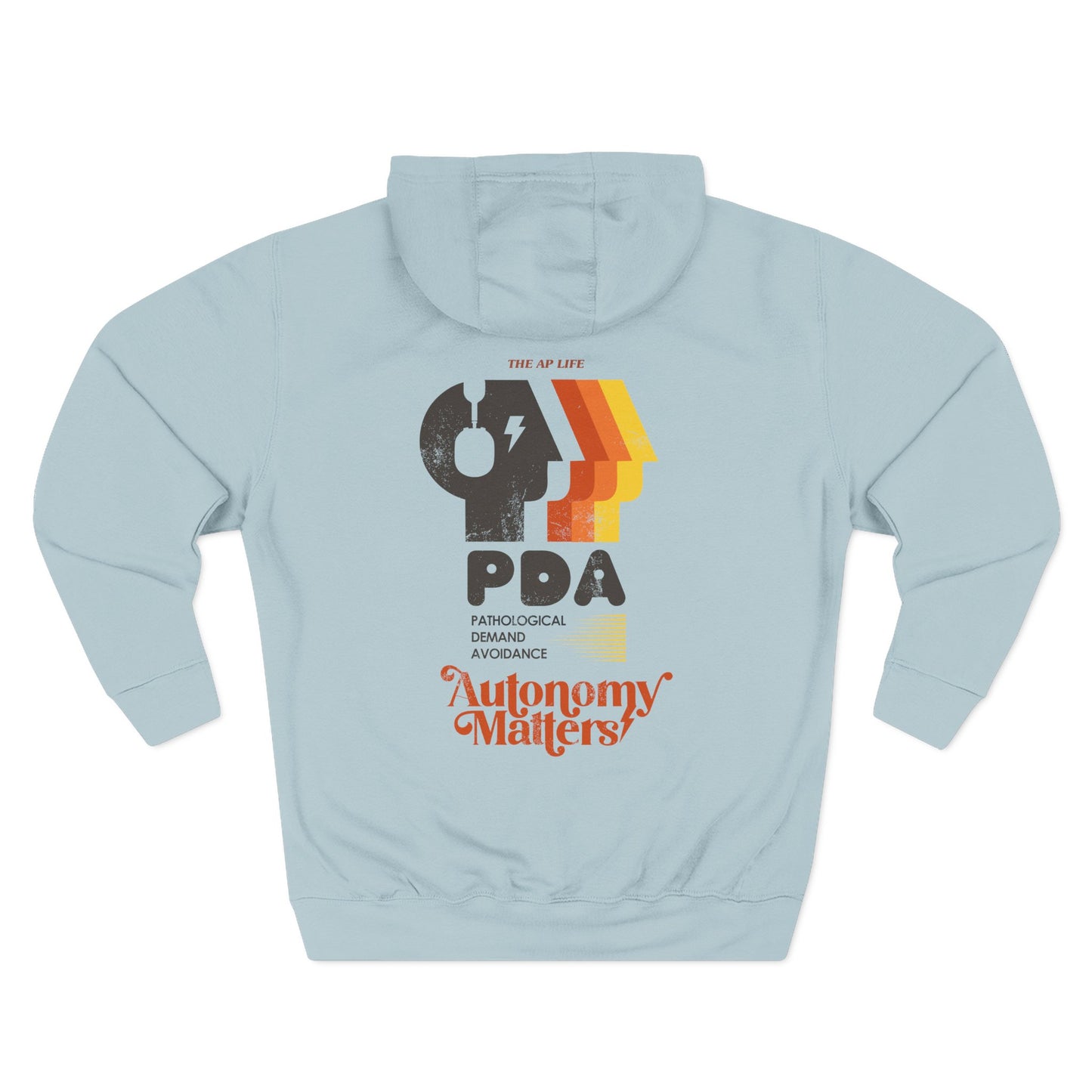 PDA - Pathological Demand Avoidance - Autonomy Matters - Adult Unisex Hoodie
