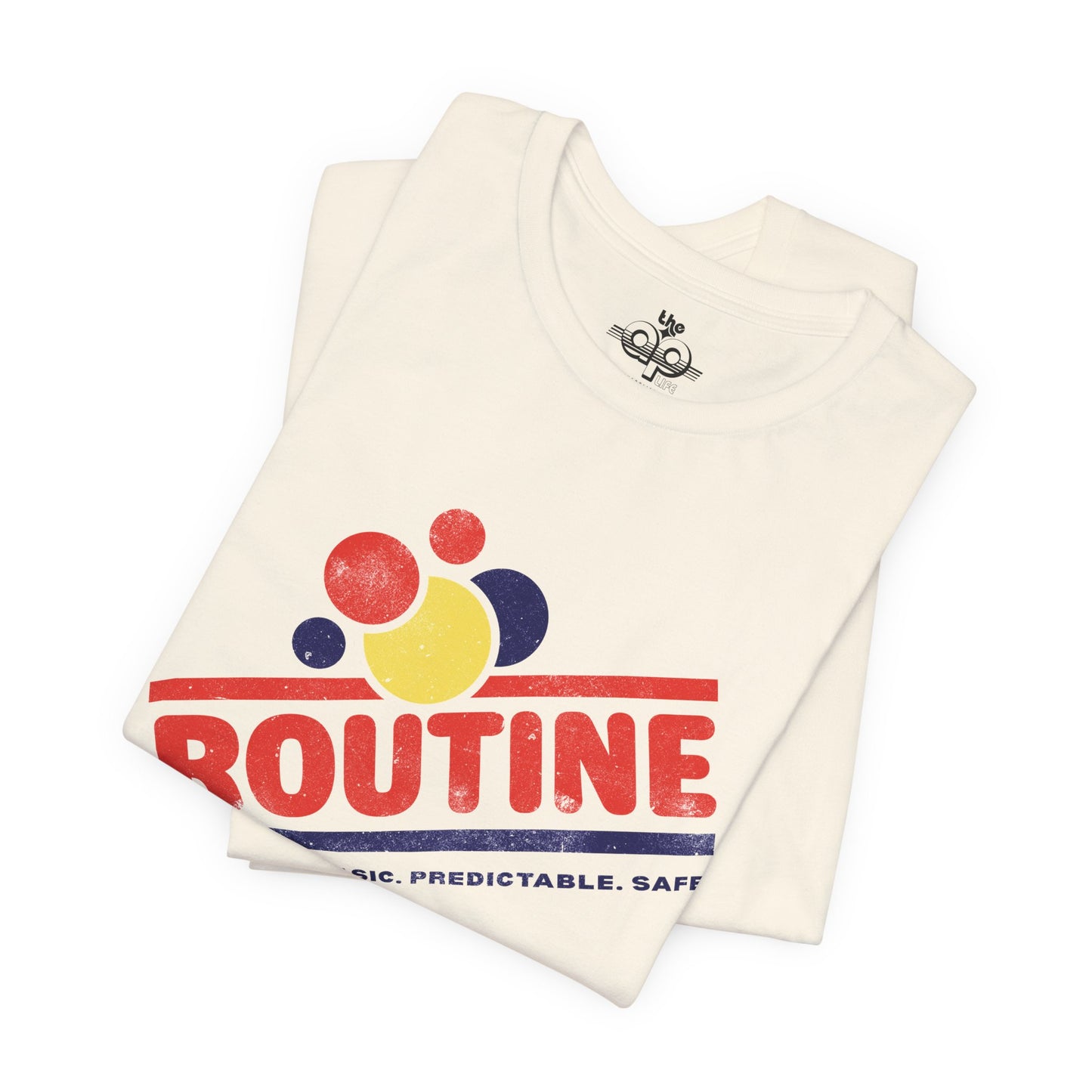ROUTINE - Basic. Predictable. Safe. Adult Unisex Jersey Short Sleeve Tee