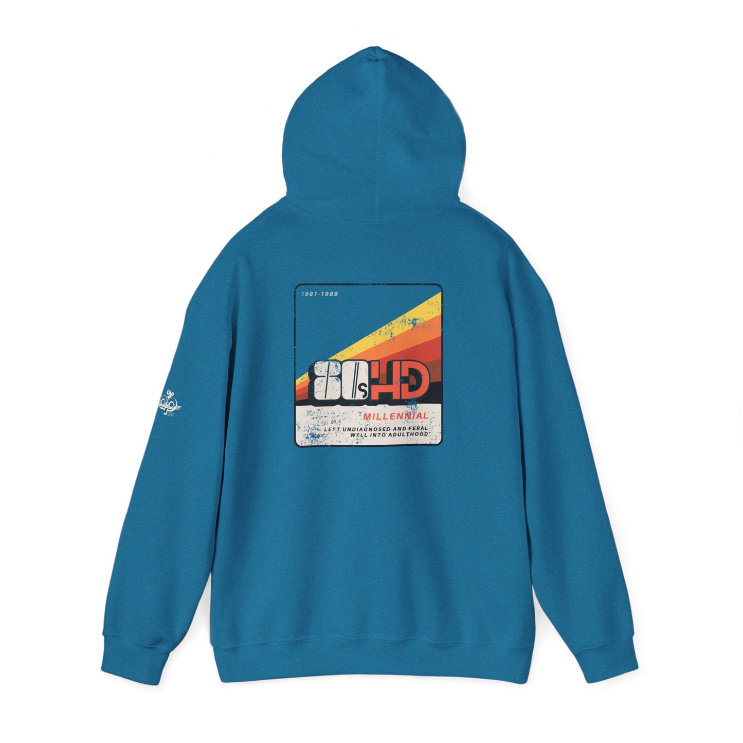 80sHD Millennial - Left Undiagnosed and Feral Well into Adulthood - Adult Unisex Heavy Blend™ Hooded Sweatshirt