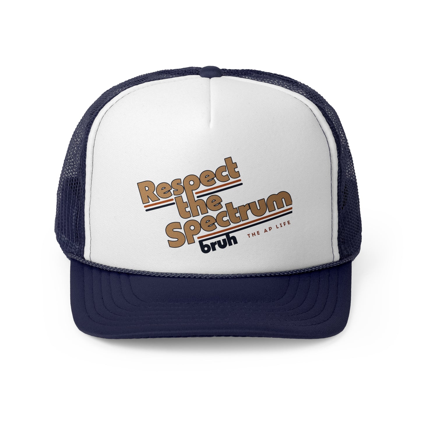 Respect The Spectrum, Bruh - Trucker Cap