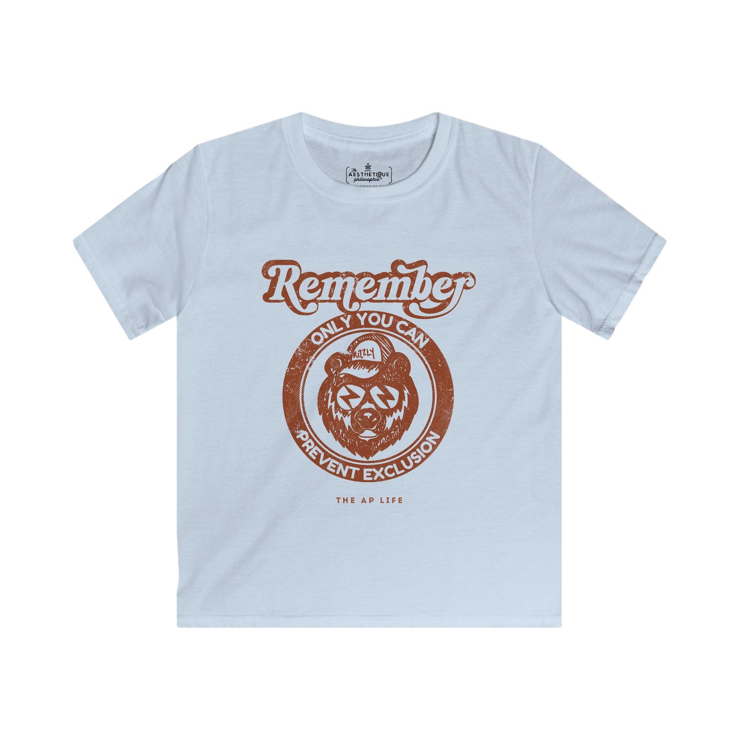 Remember, Only YOU Can Prevent Exclusion - Rizzly Bear Advocate - Youth Unisex Tee