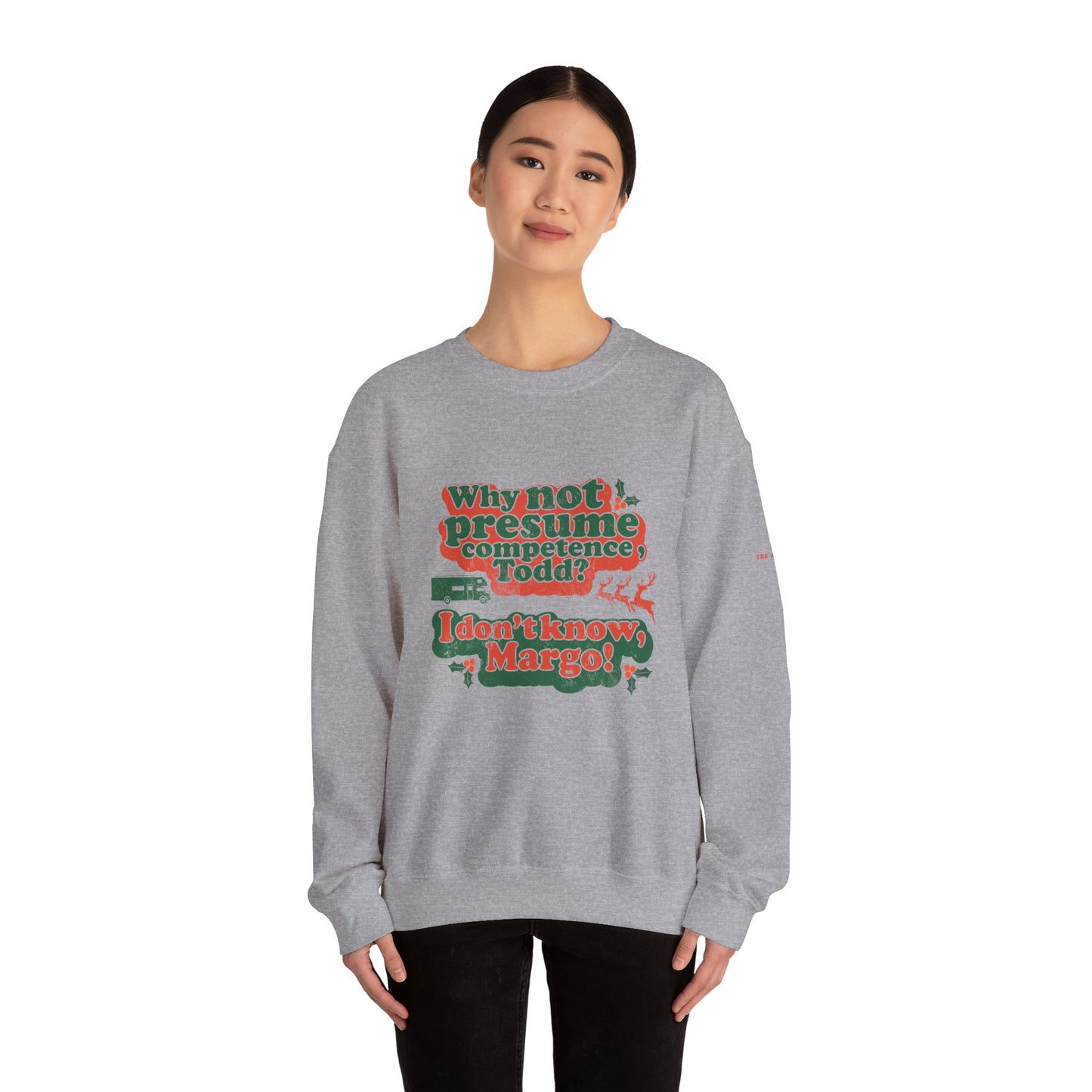 Why Not Presume Competence, Todd? I Don't Know Margo! - Neuro-Affirming Adult Unisex Ugly Christmas Sweater