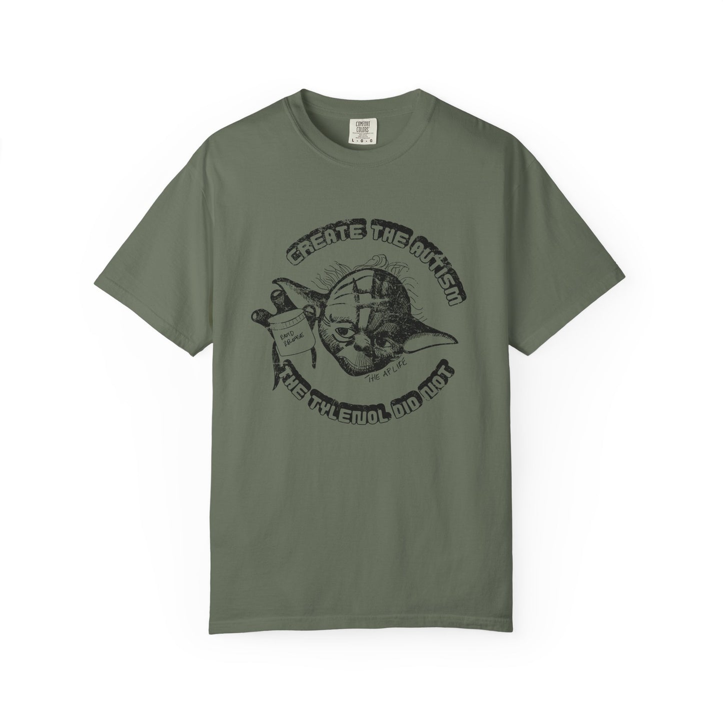 Create The Autism, The Fever Reducer Did Not - Adult Unisex Tee