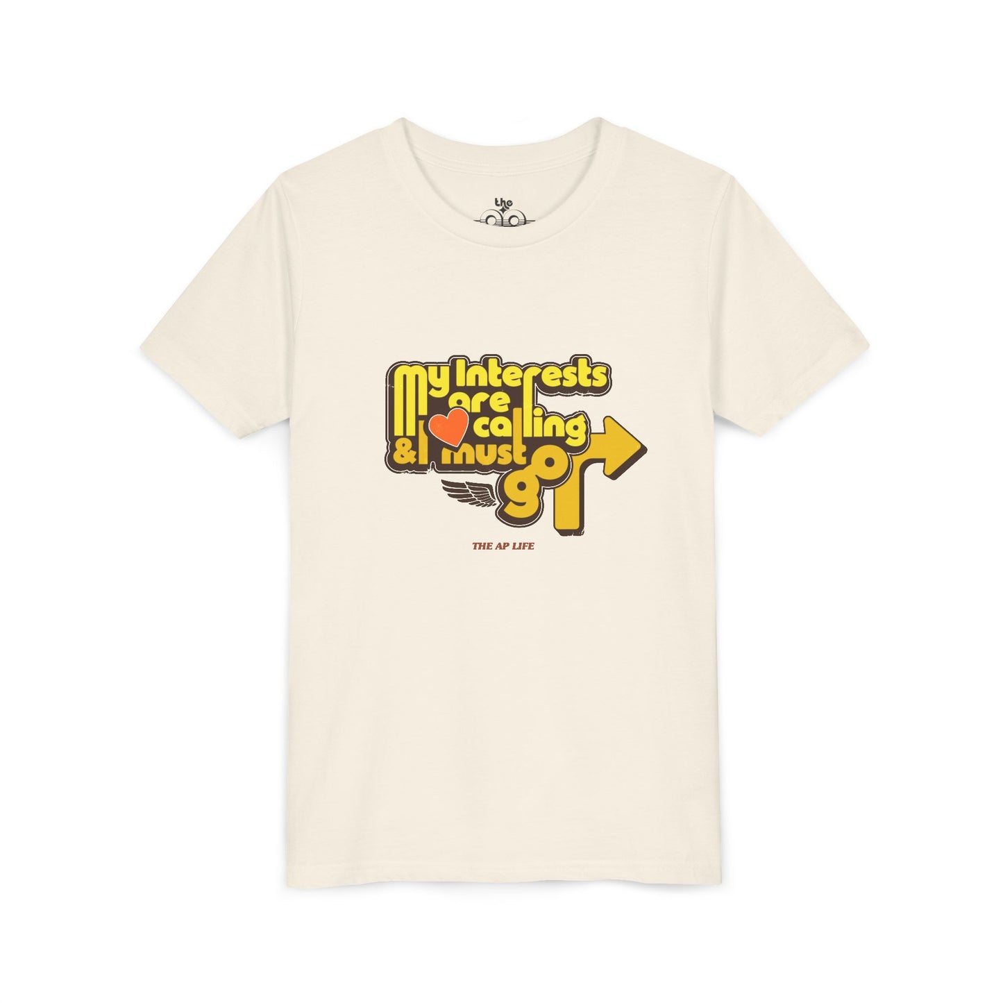 My Interests Are Calling & I Must Go - Unisex Youth Short Sleeve Tee