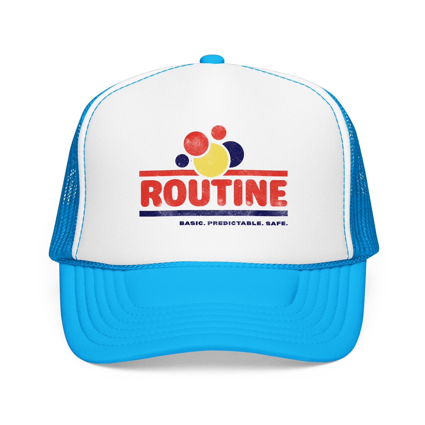 ROUTINE - Basic. Predictable. Safe. - Adult Unisex Foam Trucker Hat