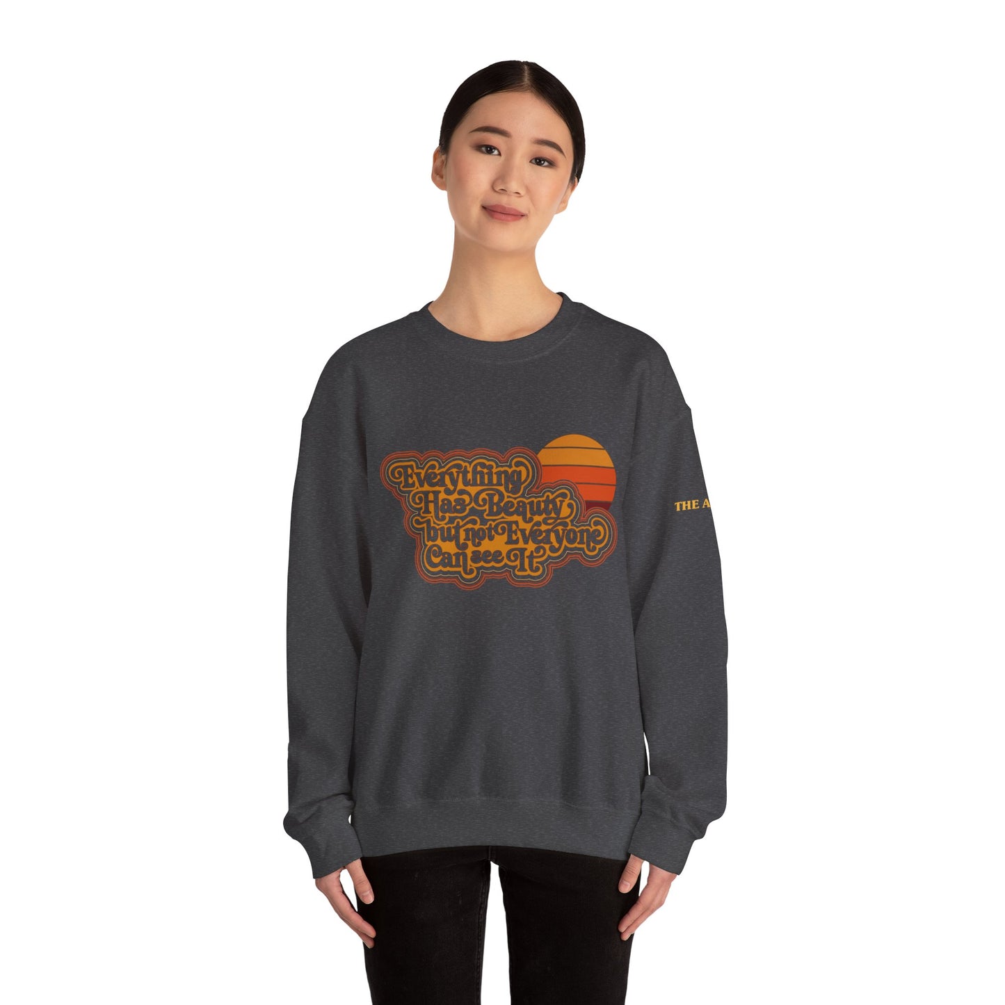 Everything has Beauty but not Everyone can see it - Confucius - Unisex Heavy Blend™ Crewneck Sweatshirt