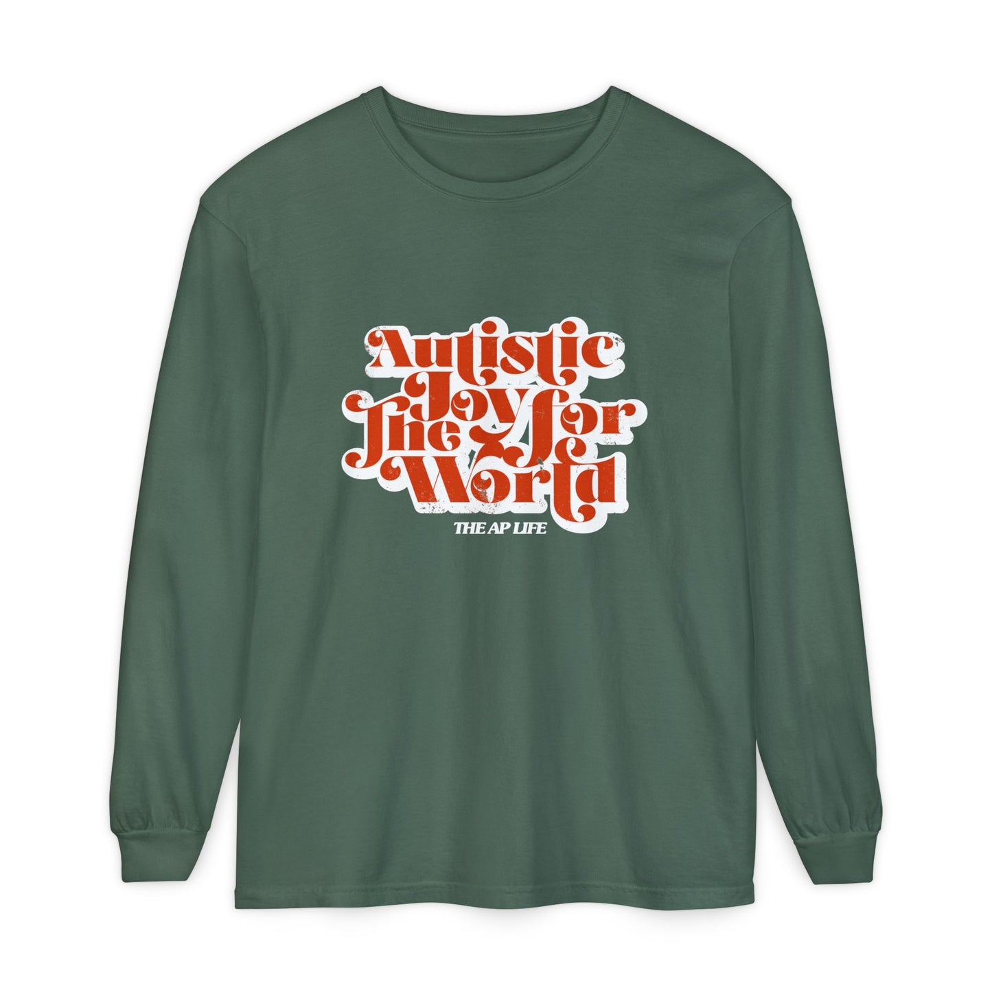 Autistic Joy for the World - Unisex Garment-dyed Long Sleeve T-Shirt