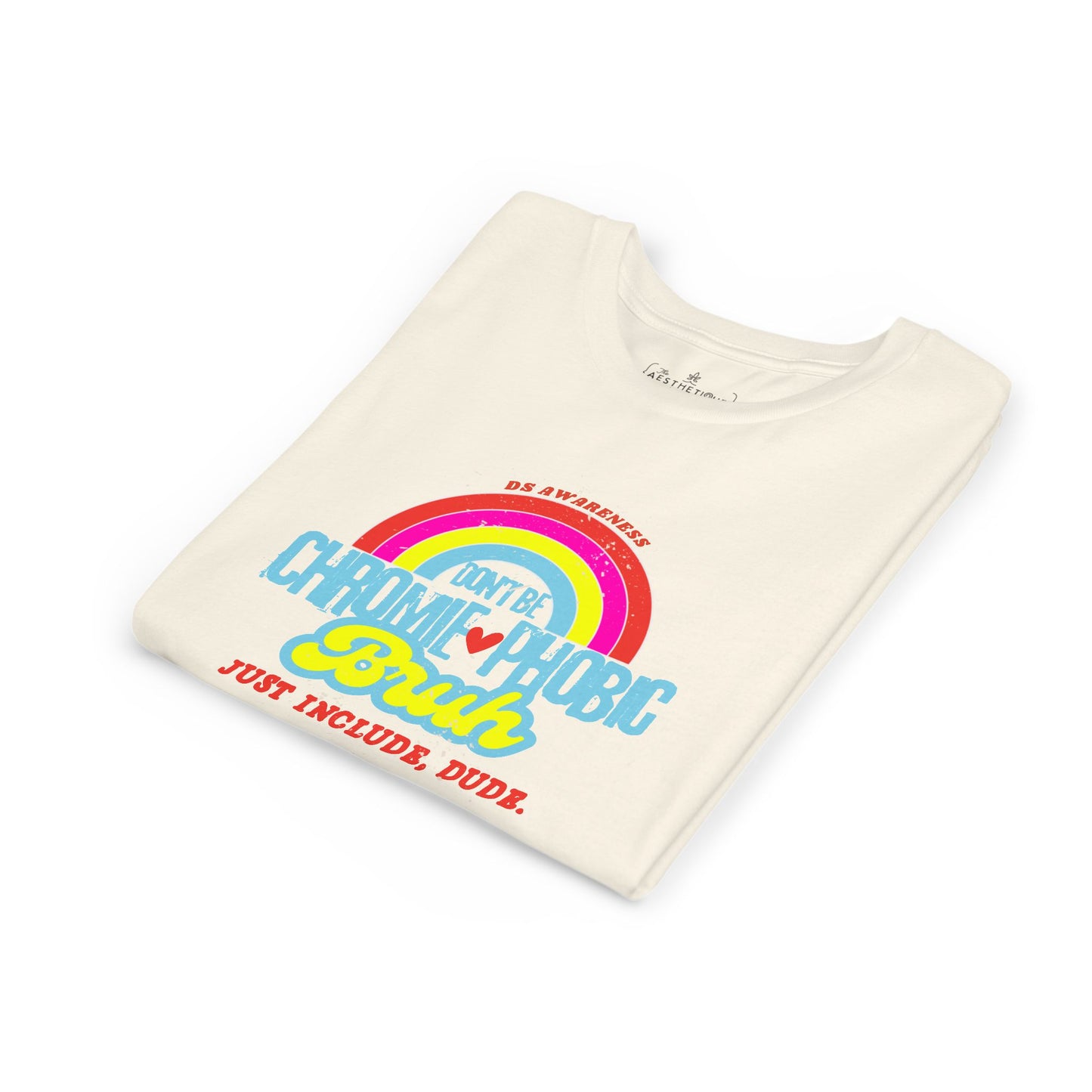 Don't Be Chromie-Phobic, Bruh. Just Include, Dude DS Awareness - Youth Short Sleeve Tee