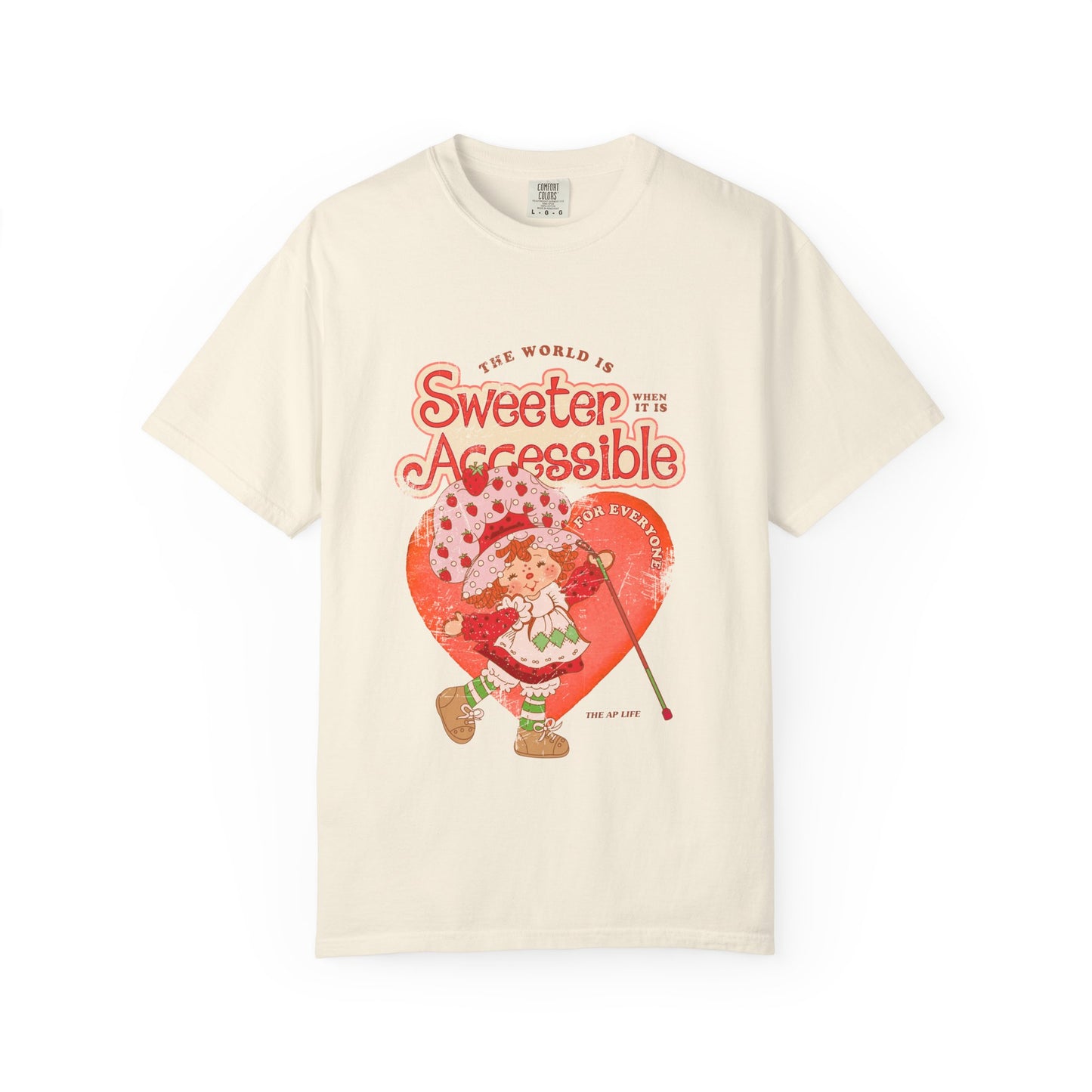 The World is Sweeter when it is Accessible for Everyone - Comfort Colors Adult Unisex Garment-Dyed T-shirt