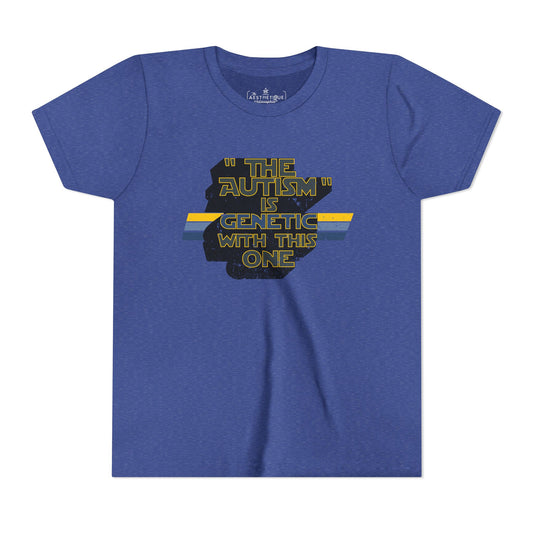 "The Autism" is Genetic with This One - Youth Unisex Tee