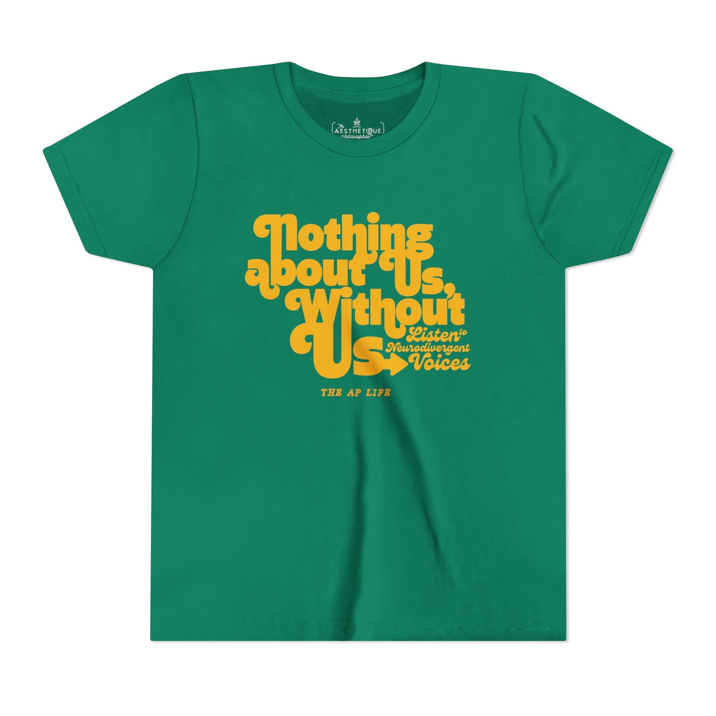 Nothing About Us, Without Us (Listen to Neurodivergent Voices) - Youth Unisex Jersey Tee